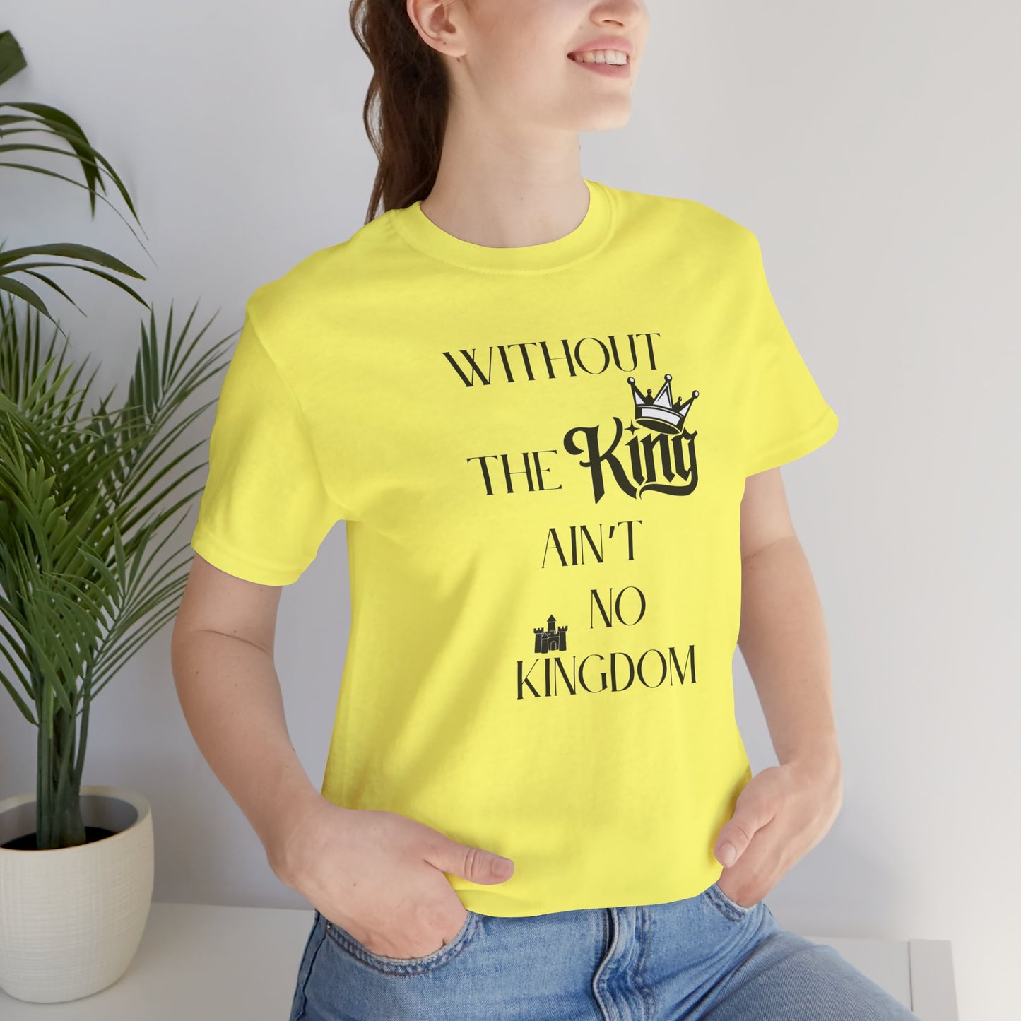 Without The King Ain't no Kingdom Unisex Softstyle T-Shirt