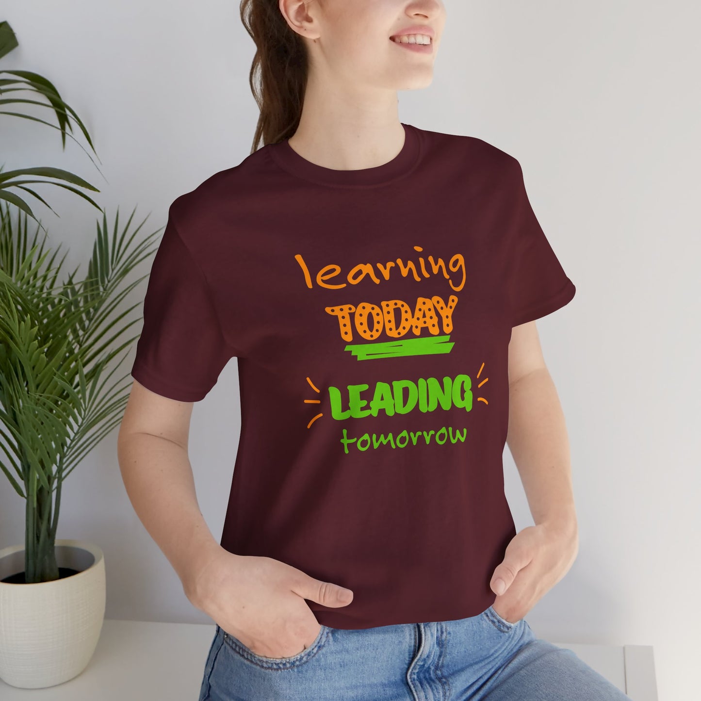 Learning Today Leading Tomorrow Unisex Jersey Short Sleeve Tee