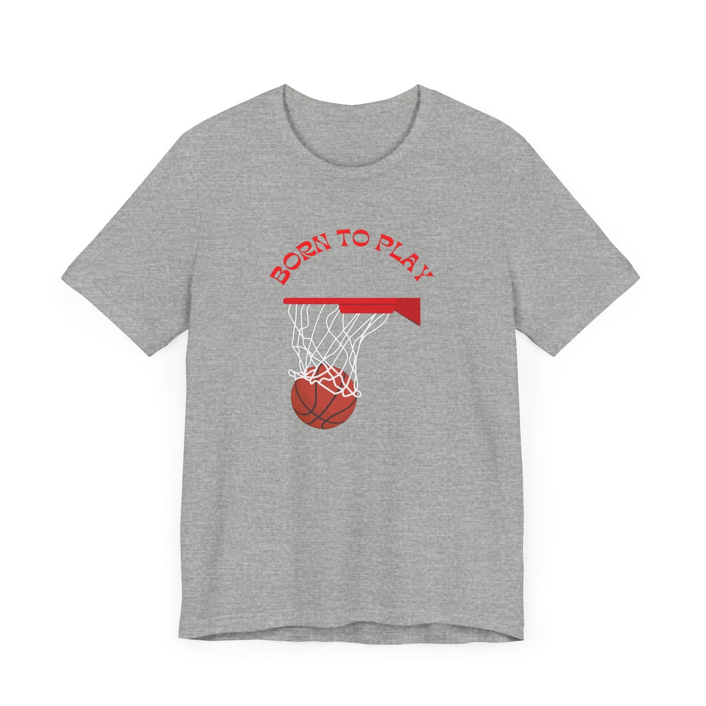 Basketball/ Born To Play Unisex Jersey Short Sleeve Tee