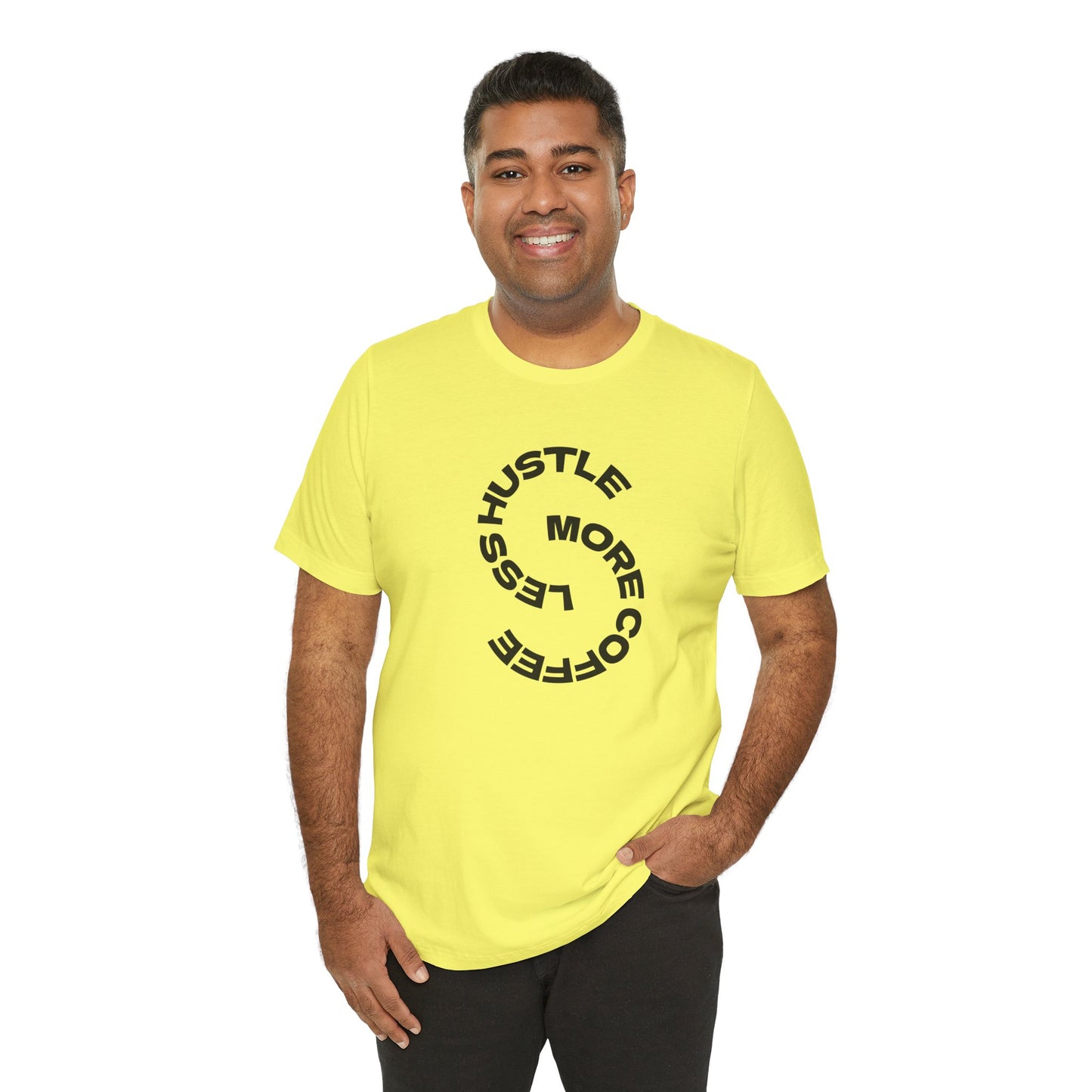 Coffee/ Less Hustle More Coffee Unisex Jersey Short Sleeve Tee