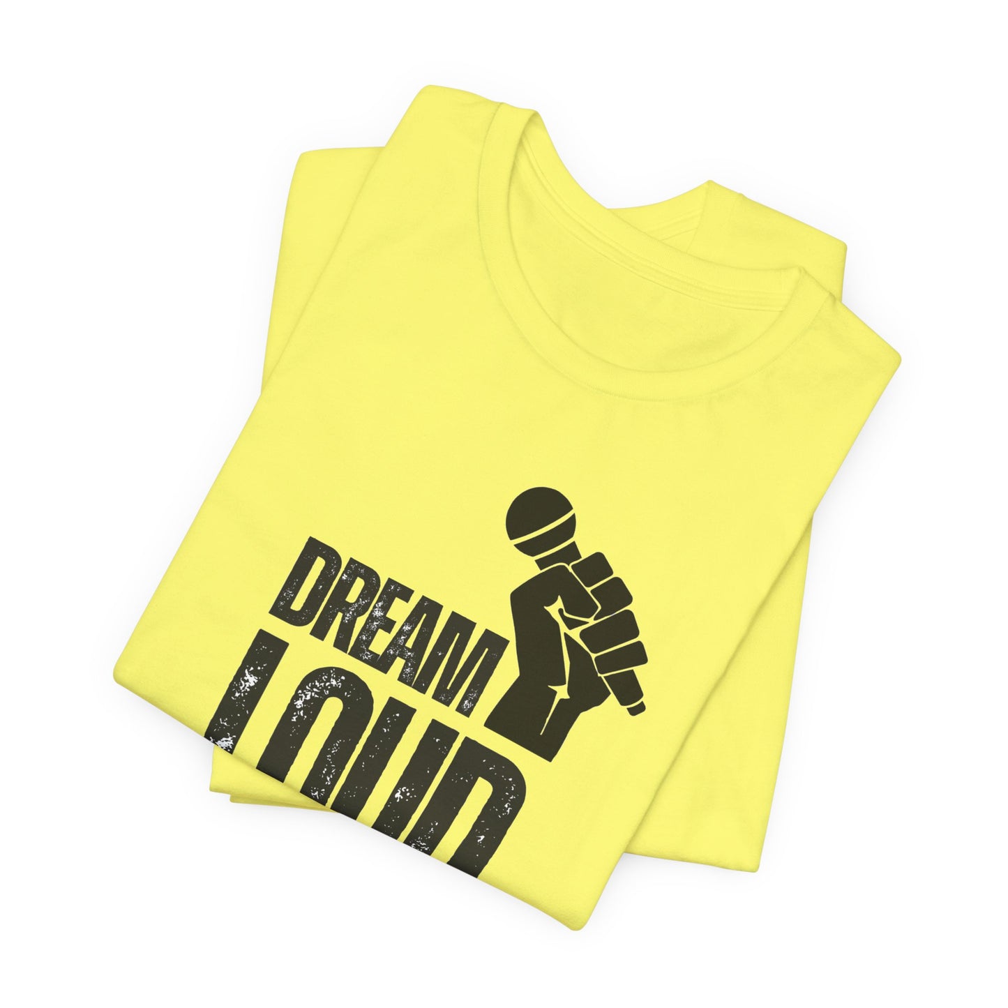 Dream Loud Unisex Softstyle T-Shirt
