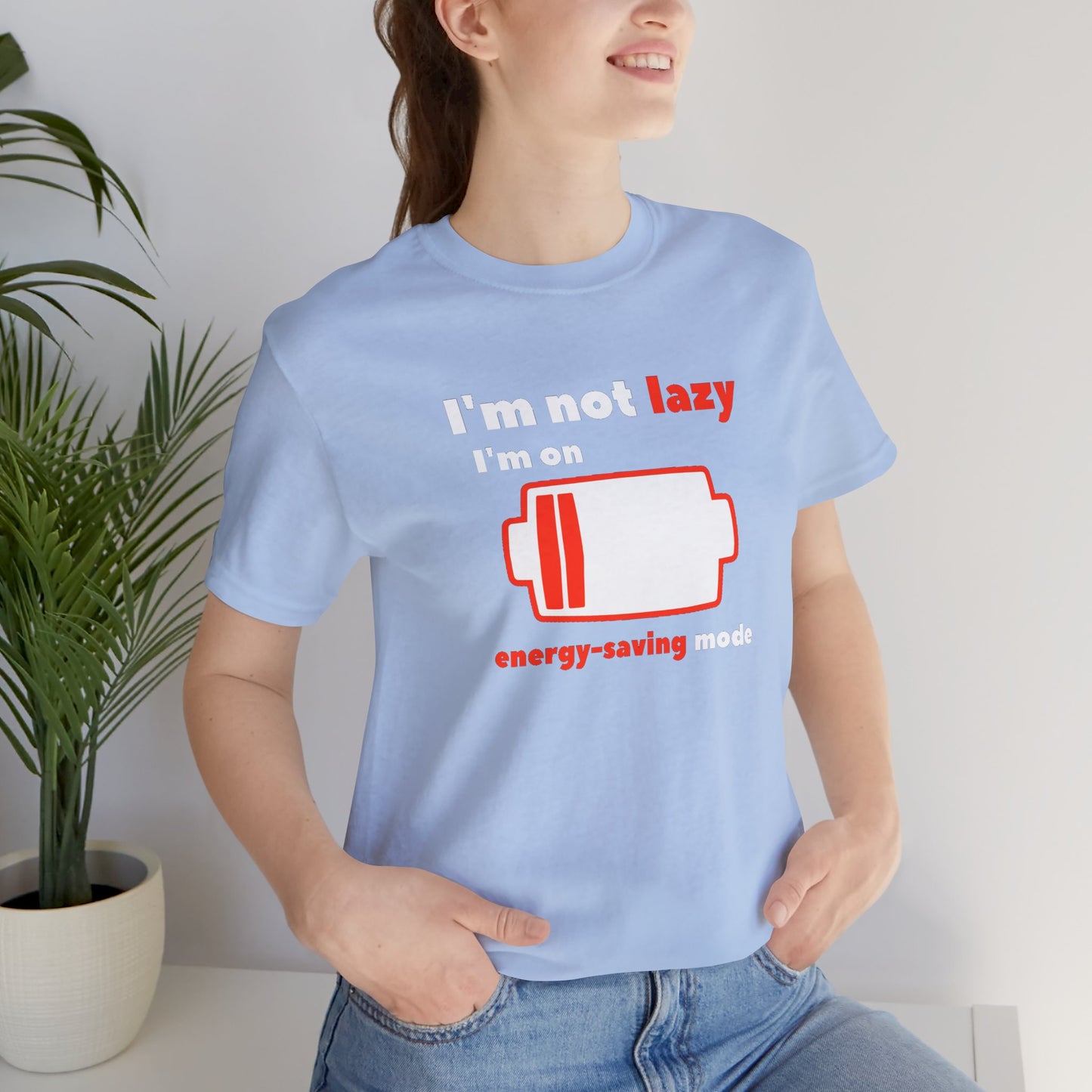 I'm Not Lazy Energy Saving Mode Unisex Softstyle T-Shirt