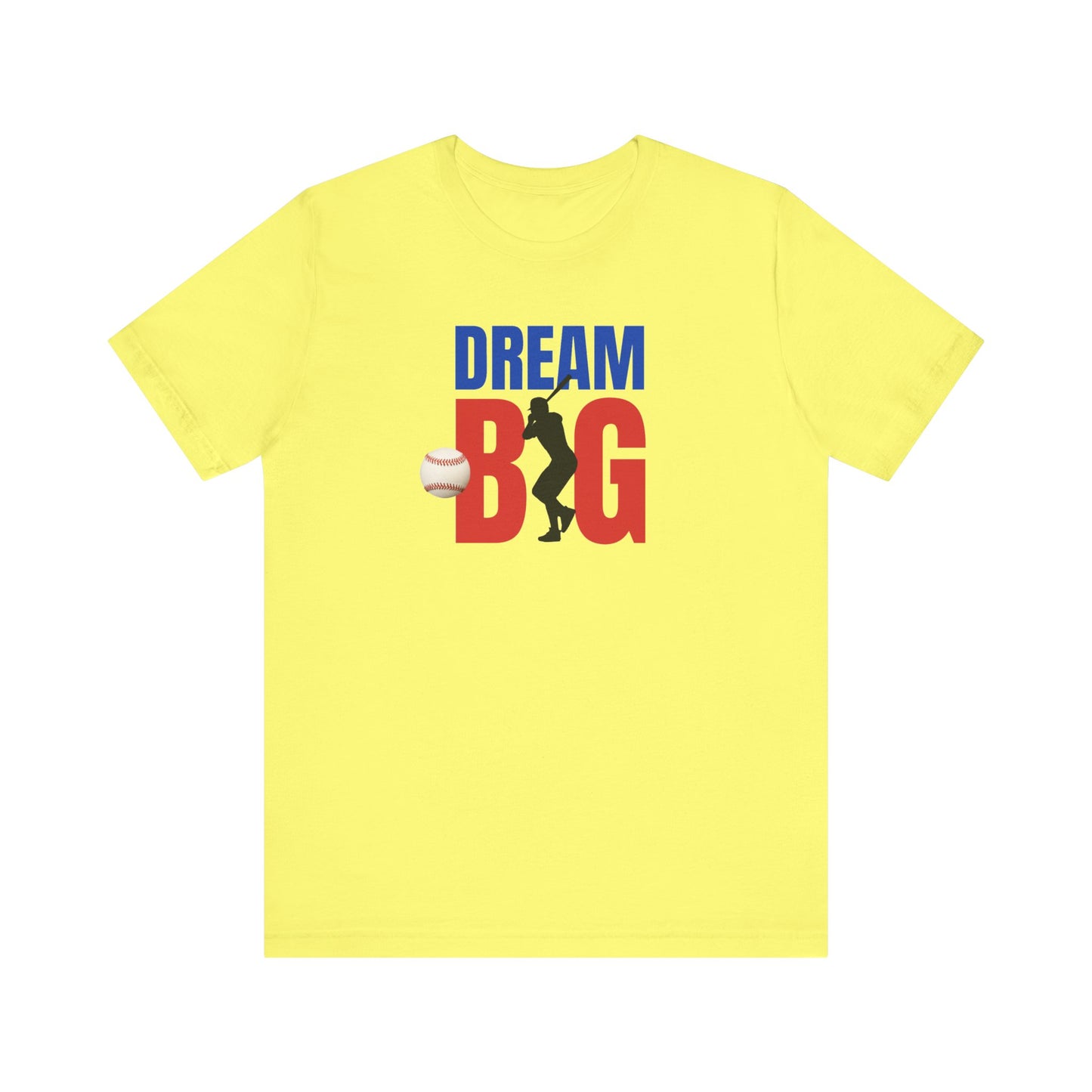 Baseball Dream Big Unisex Jersey Short Sleeve Tee