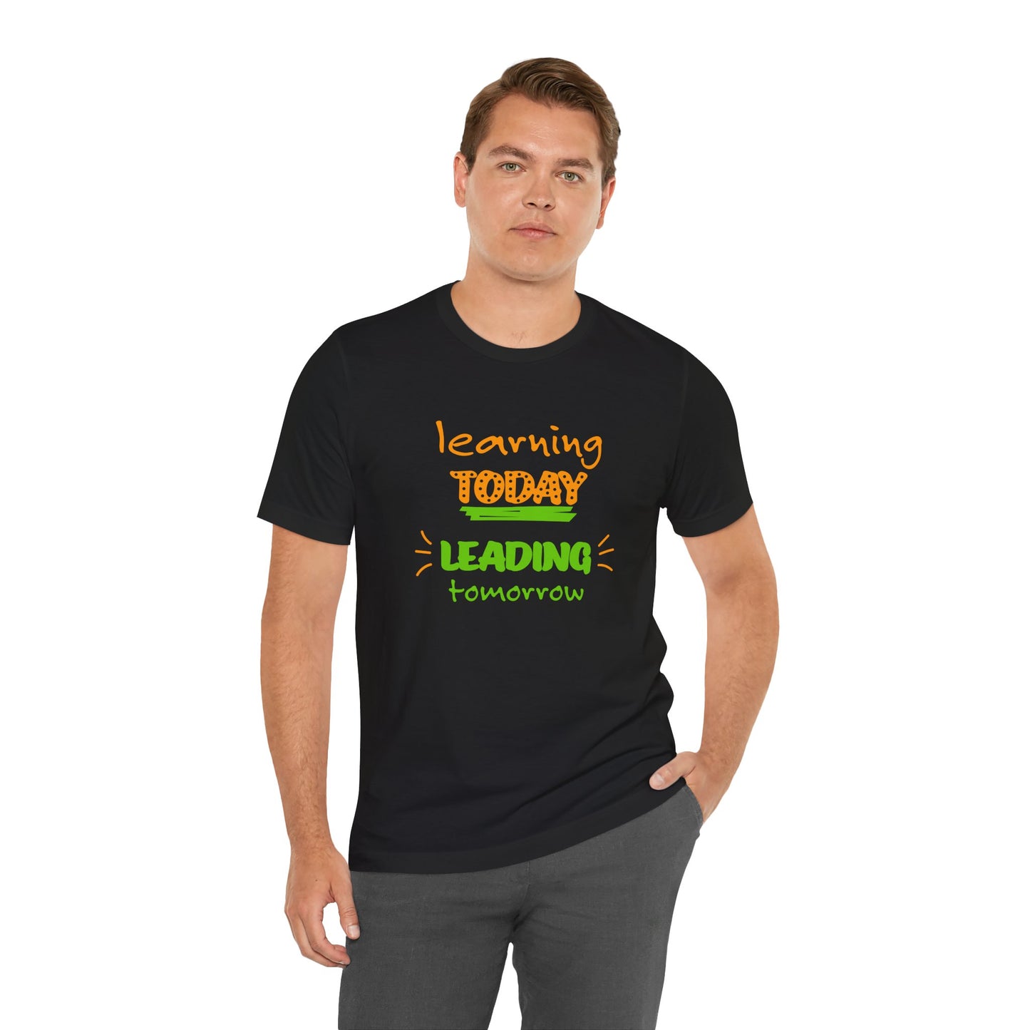 Learning Today Leading Tomorrow Unisex Jersey Short Sleeve Tee