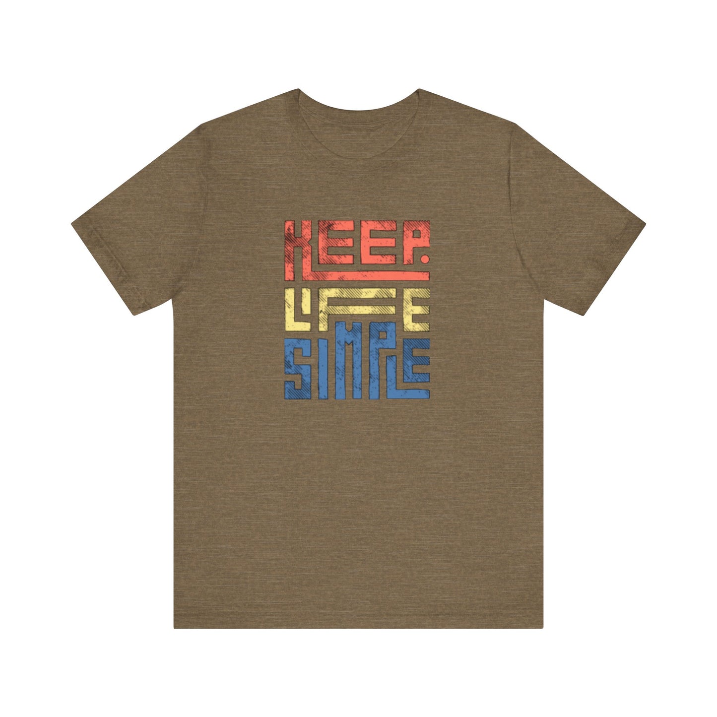 Keep Life Simple Unisex Jersey Short Sleeve Tee