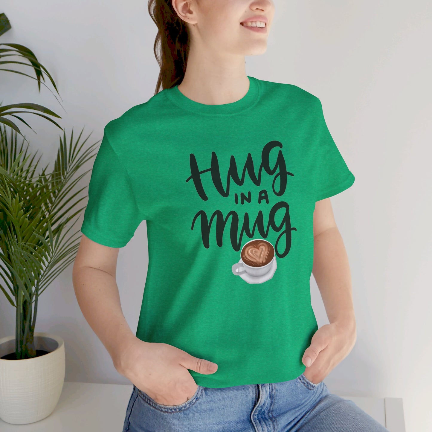 Coffee/ Hug In a Mug Unisex Jersey Short Sleeve Tee