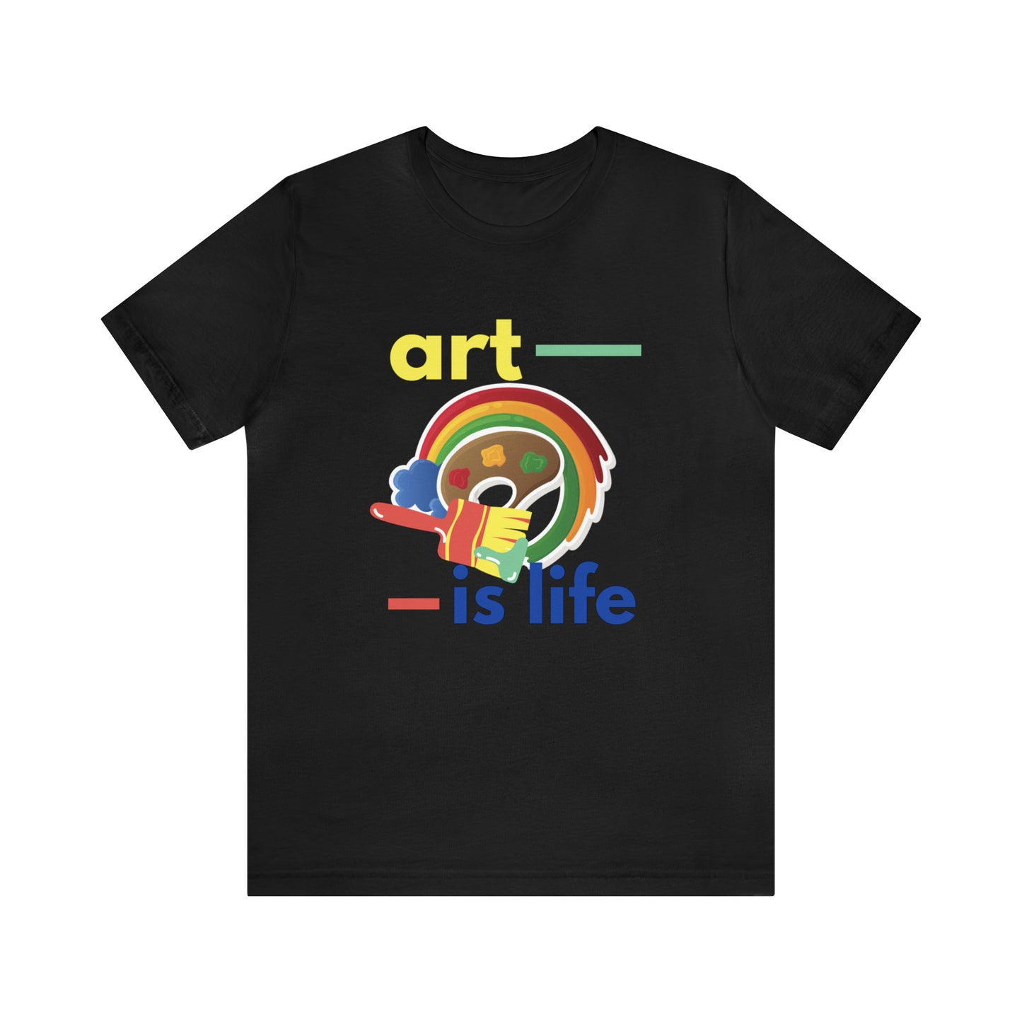 Life Is Art Unisex Jersey Short Sleeve Tee