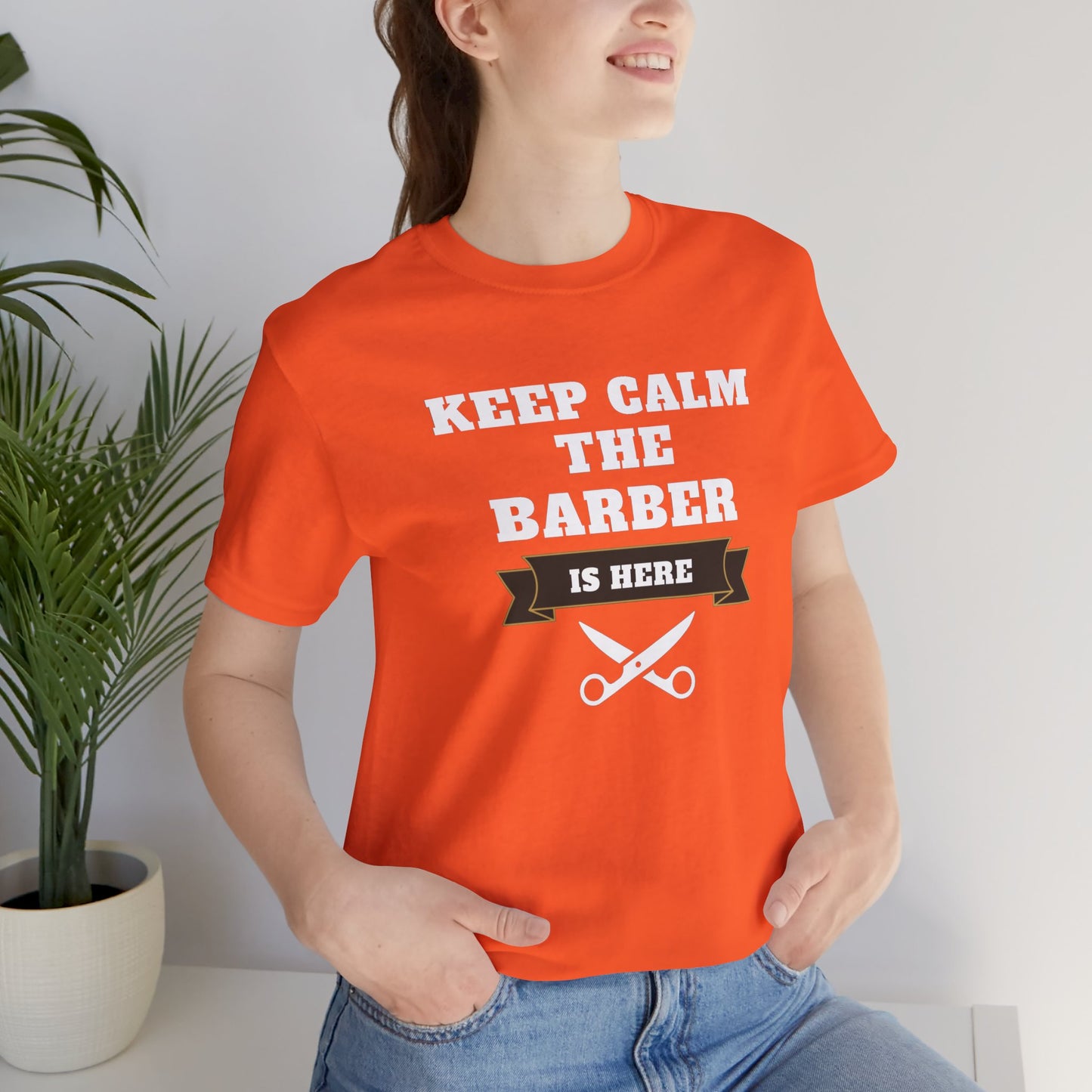 Barber/ Keep Calm The Barber Is Here Unisex Jersey Short Sleeve Tee