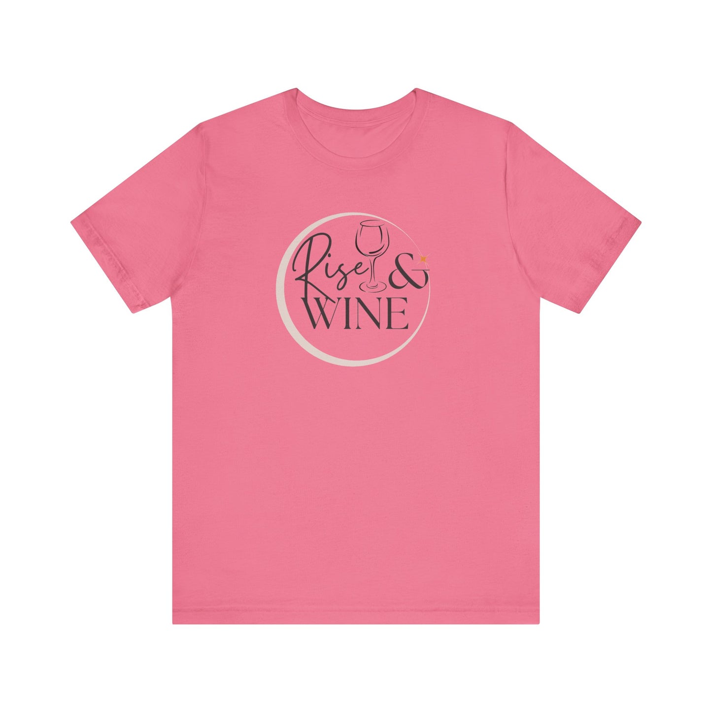 Rise And Wine Unisex Jersey Short Sleeve Tee
