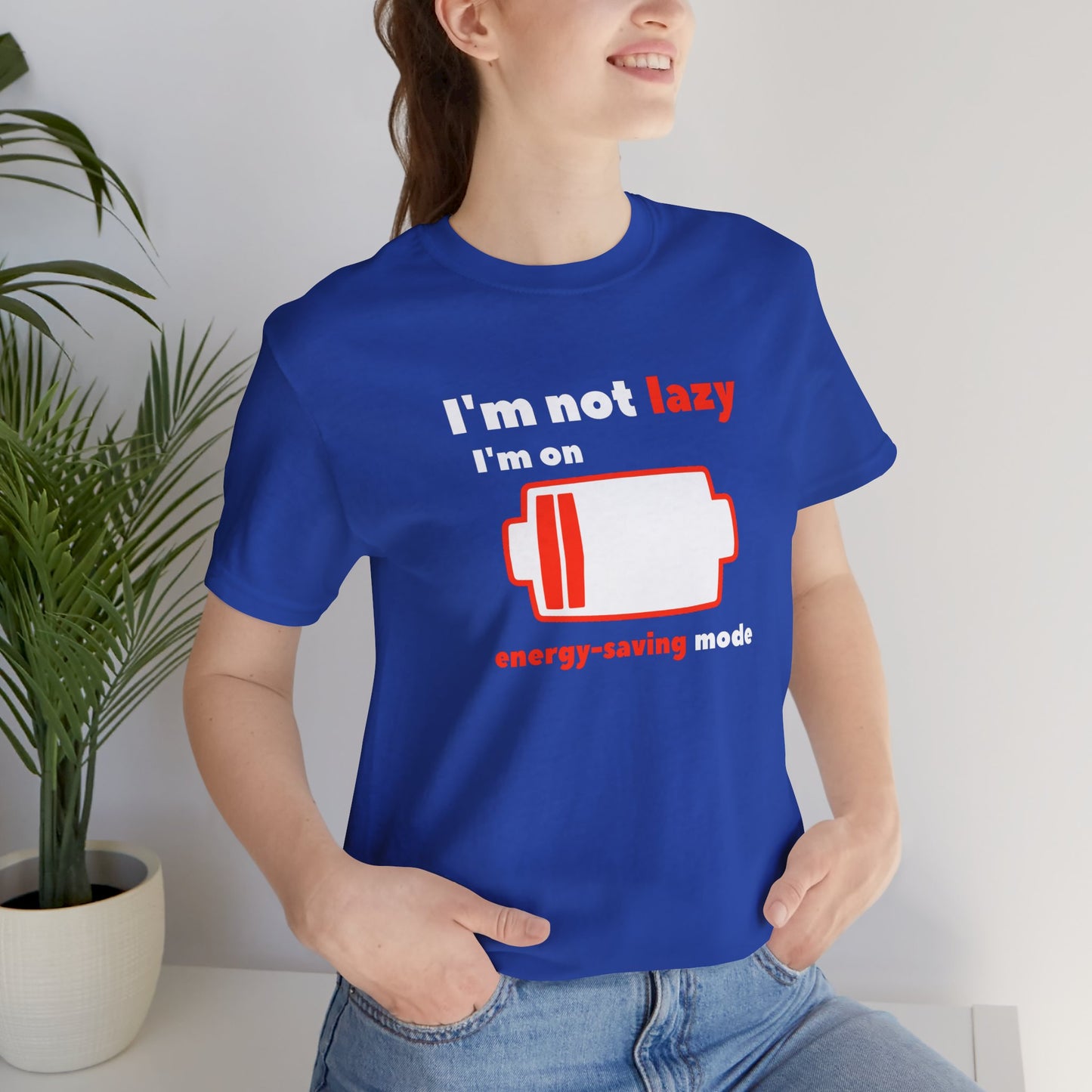 I'm Not Lazy Energy Saving Mode Unisex Softstyle T-Shirt