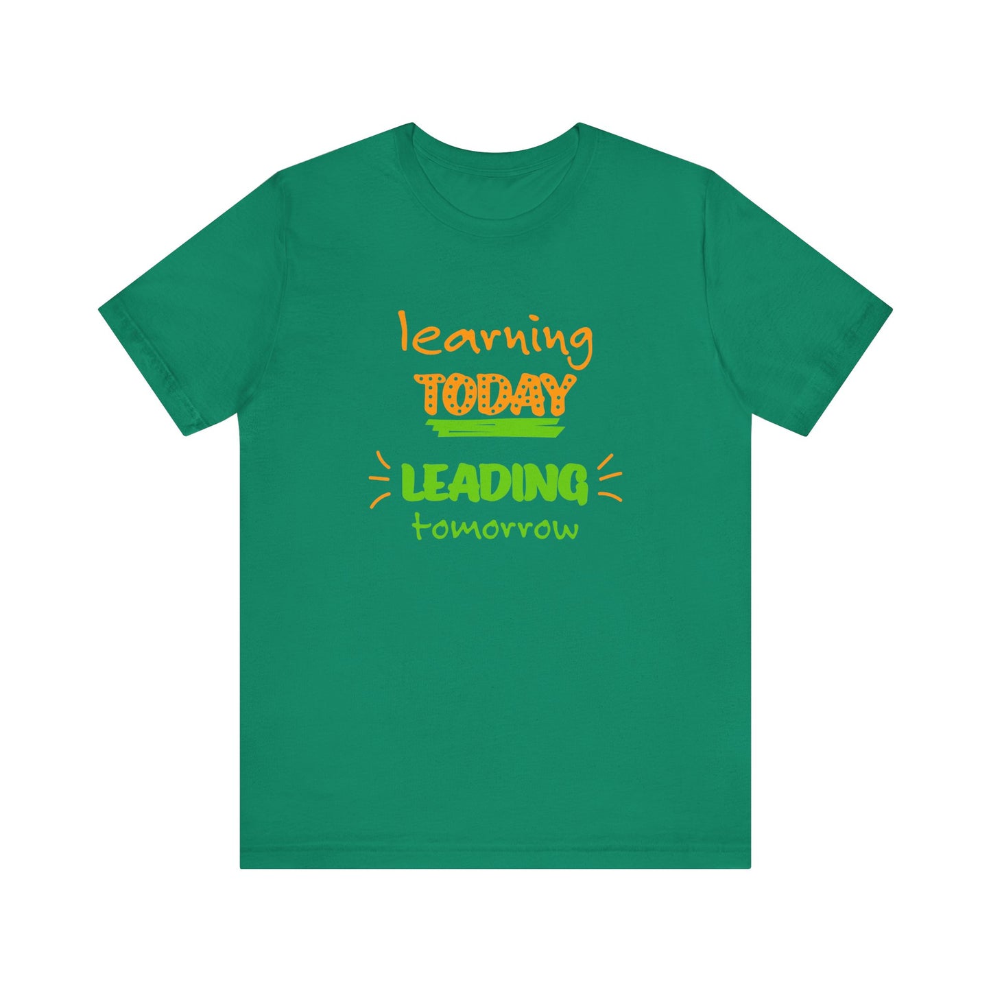 Learning Today Leading Tomorrow Unisex Jersey Short Sleeve Tee