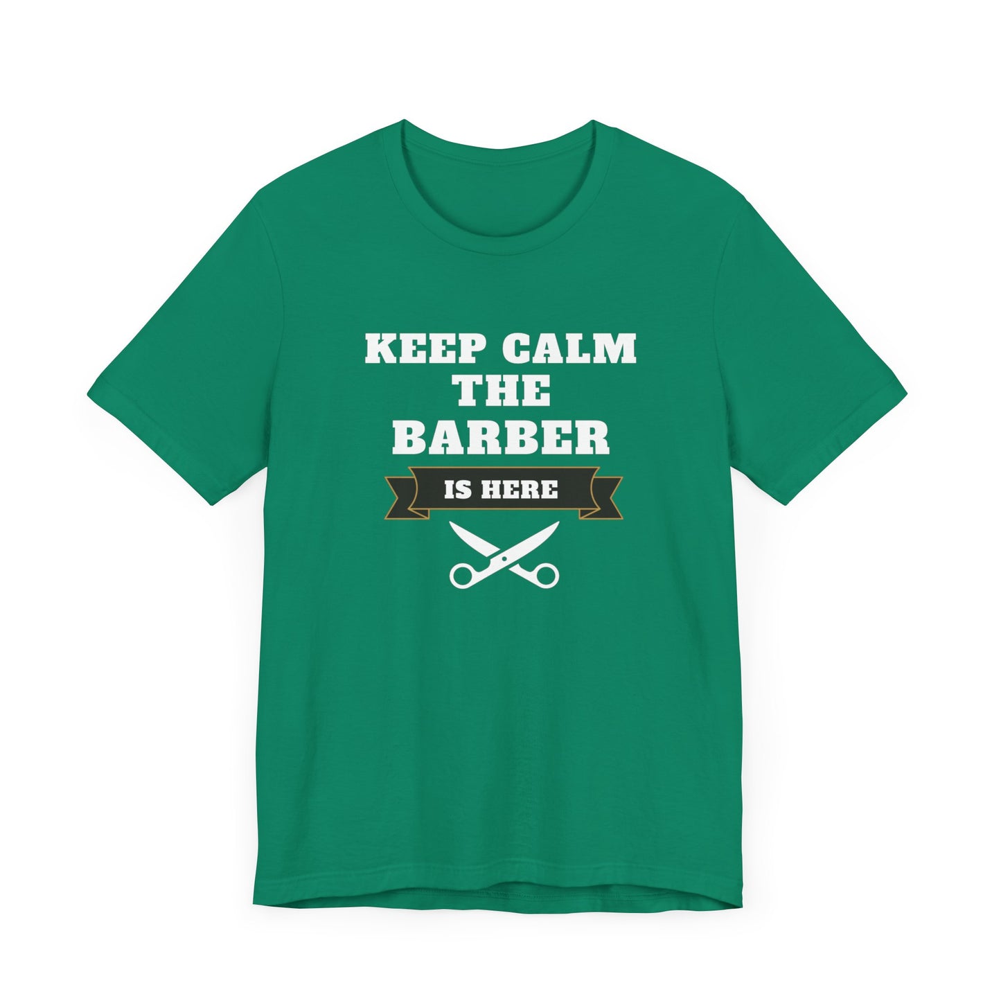 Barber/ Keep Calm The Barber Is Here Unisex Jersey Short Sleeve Tee