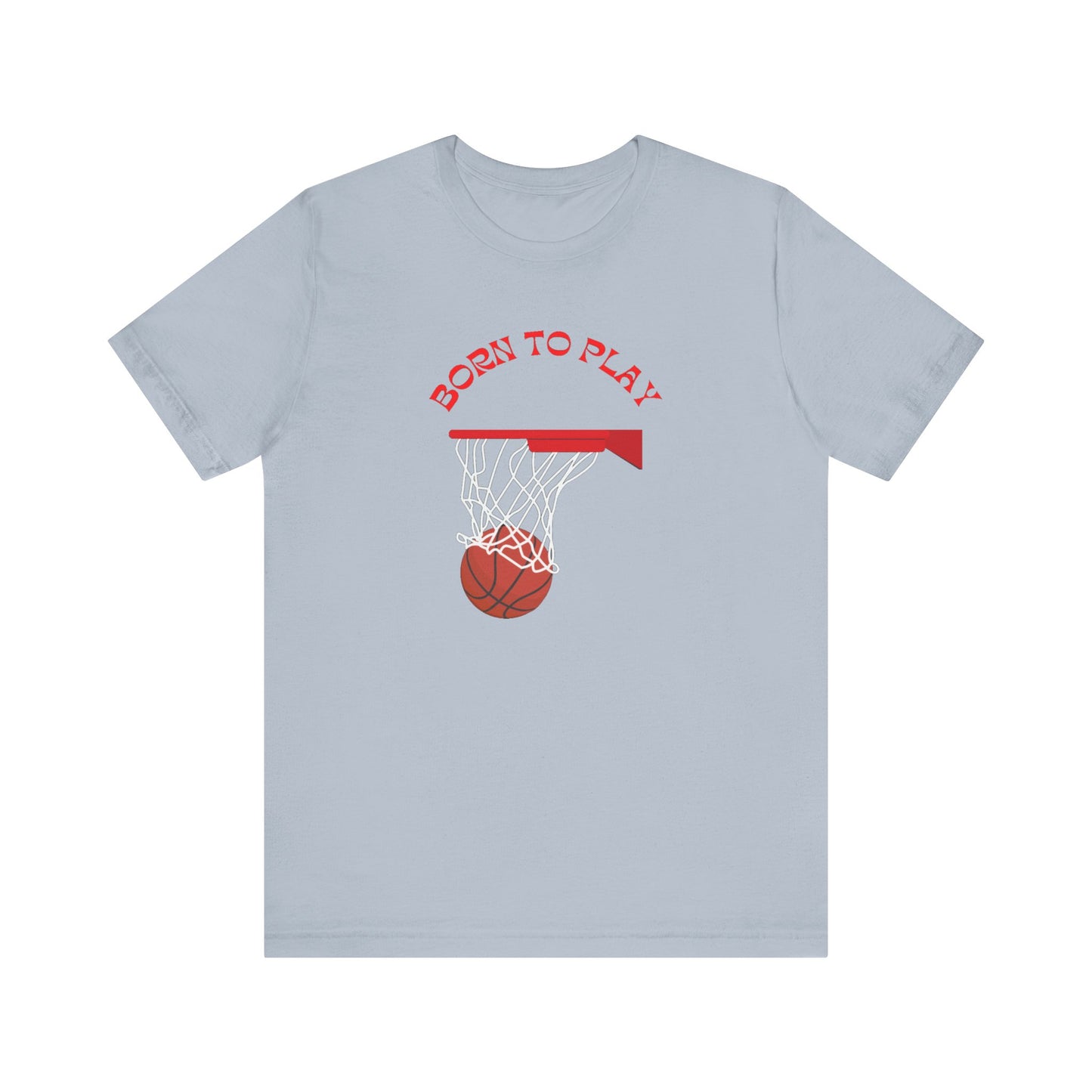 Basketball/ Born To Play Unisex Jersey Short Sleeve Tee