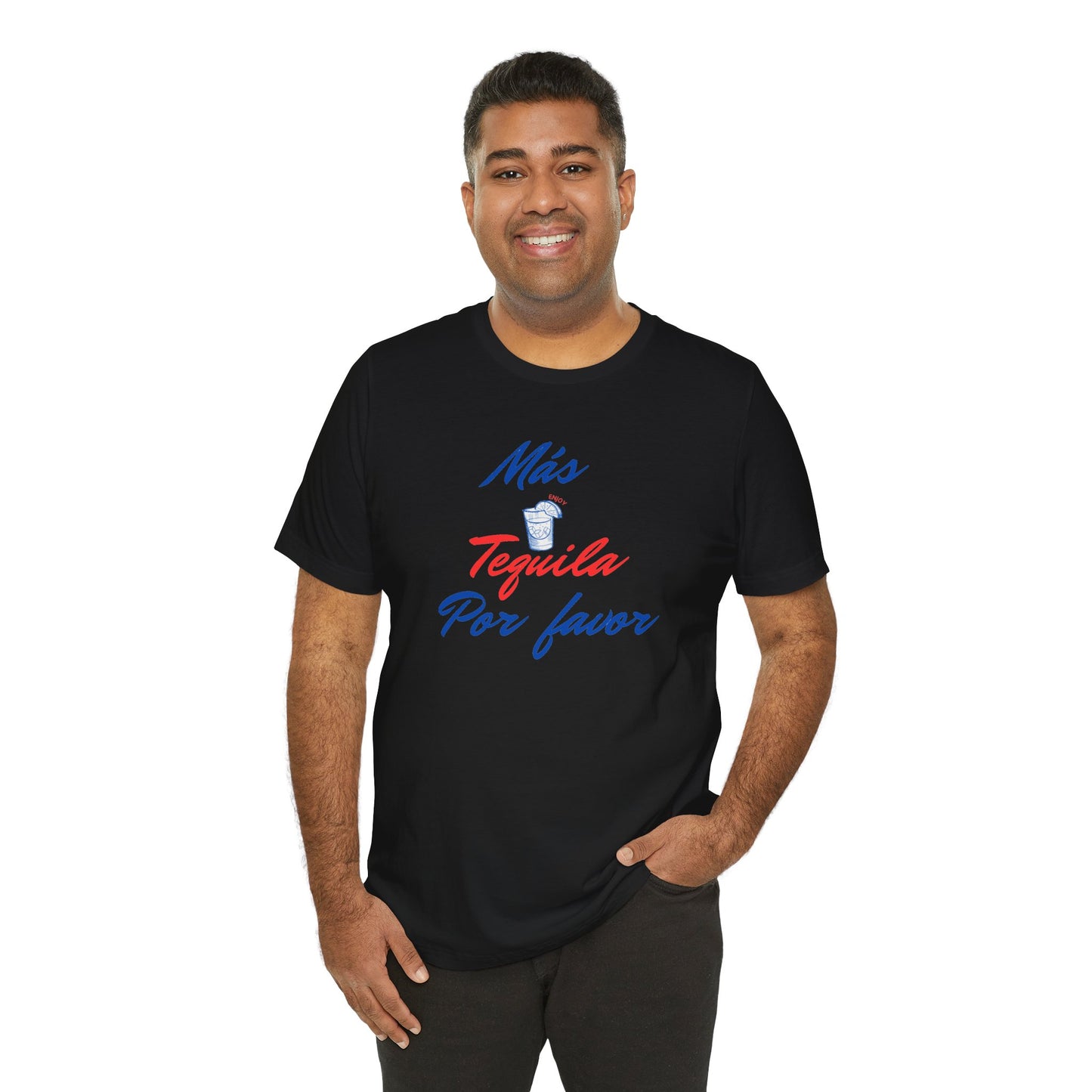 Tequilla/ Mas Tequila Por Favor Unisex Jersey Short Sleeve Tee