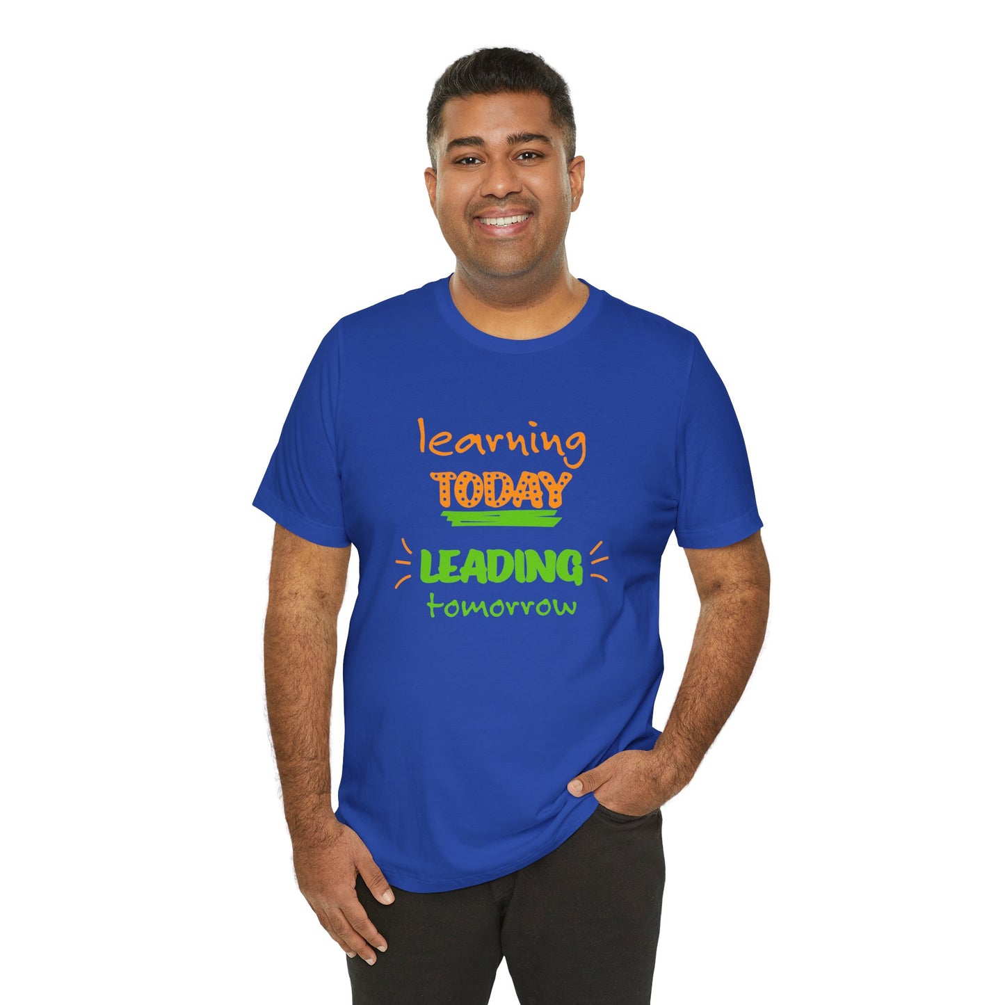 Learning Today Leading Tomorrow Unisex Jersey Short Sleeve Tee