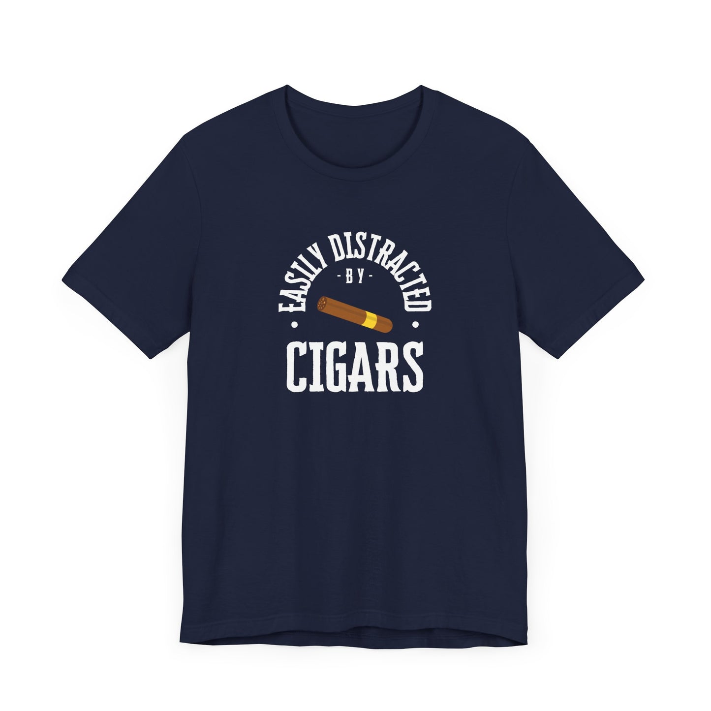 Cigar/ Easily Distracted By Cigars Unisex Jersey Short Sleeve Tee