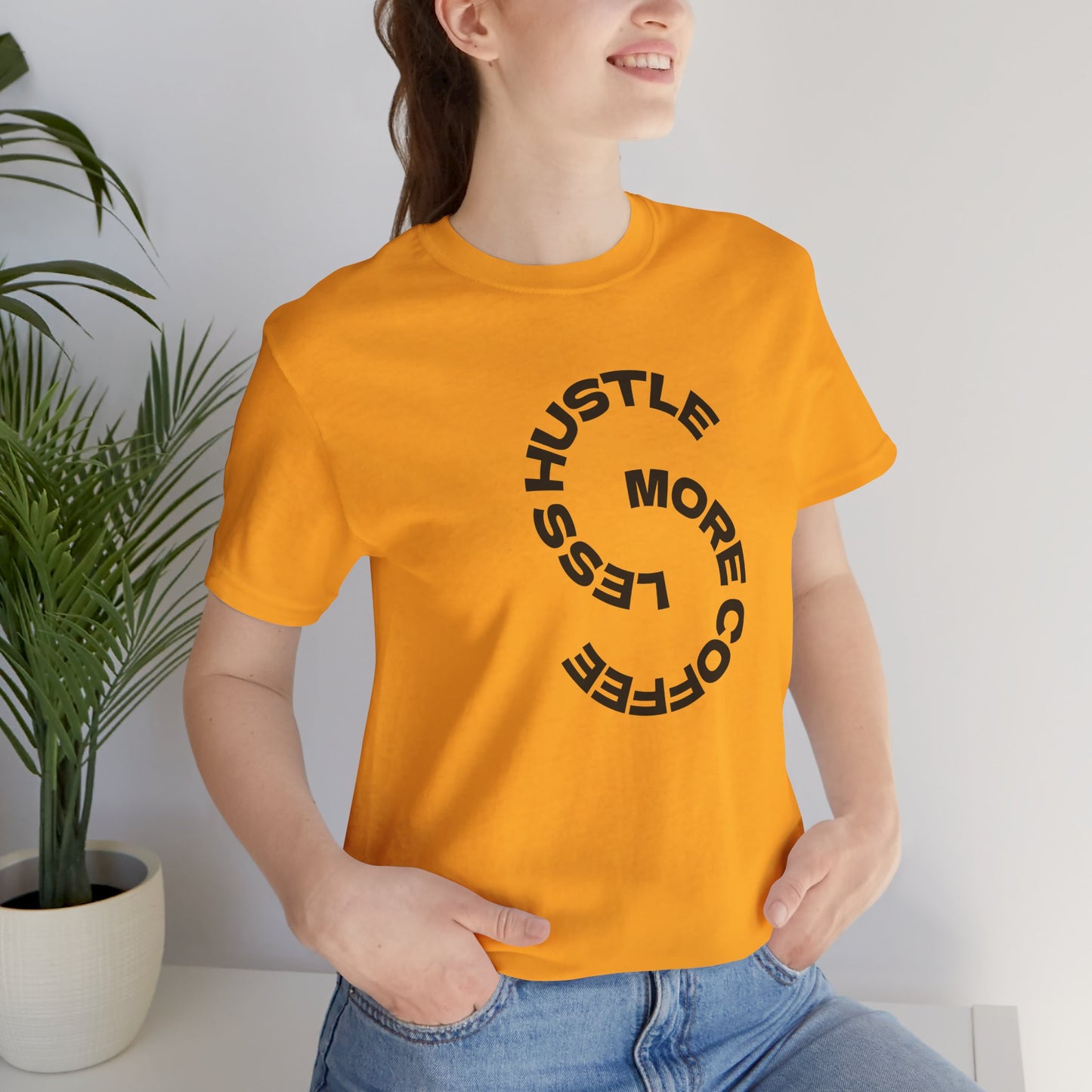 Coffee/ Less Hustle More Coffee Unisex Jersey Short Sleeve Tee