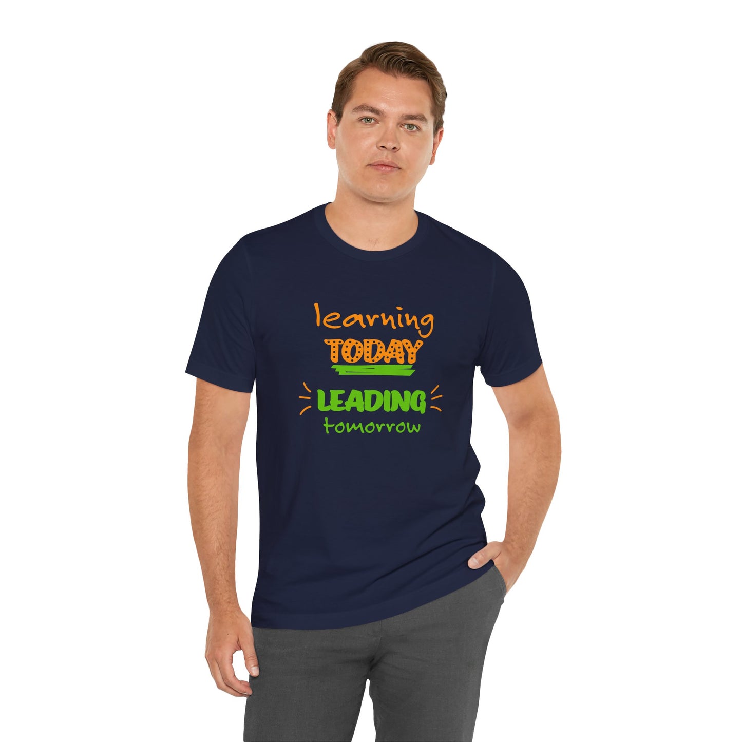 Learning Today Leading Tomorrow Unisex Jersey Short Sleeve Tee