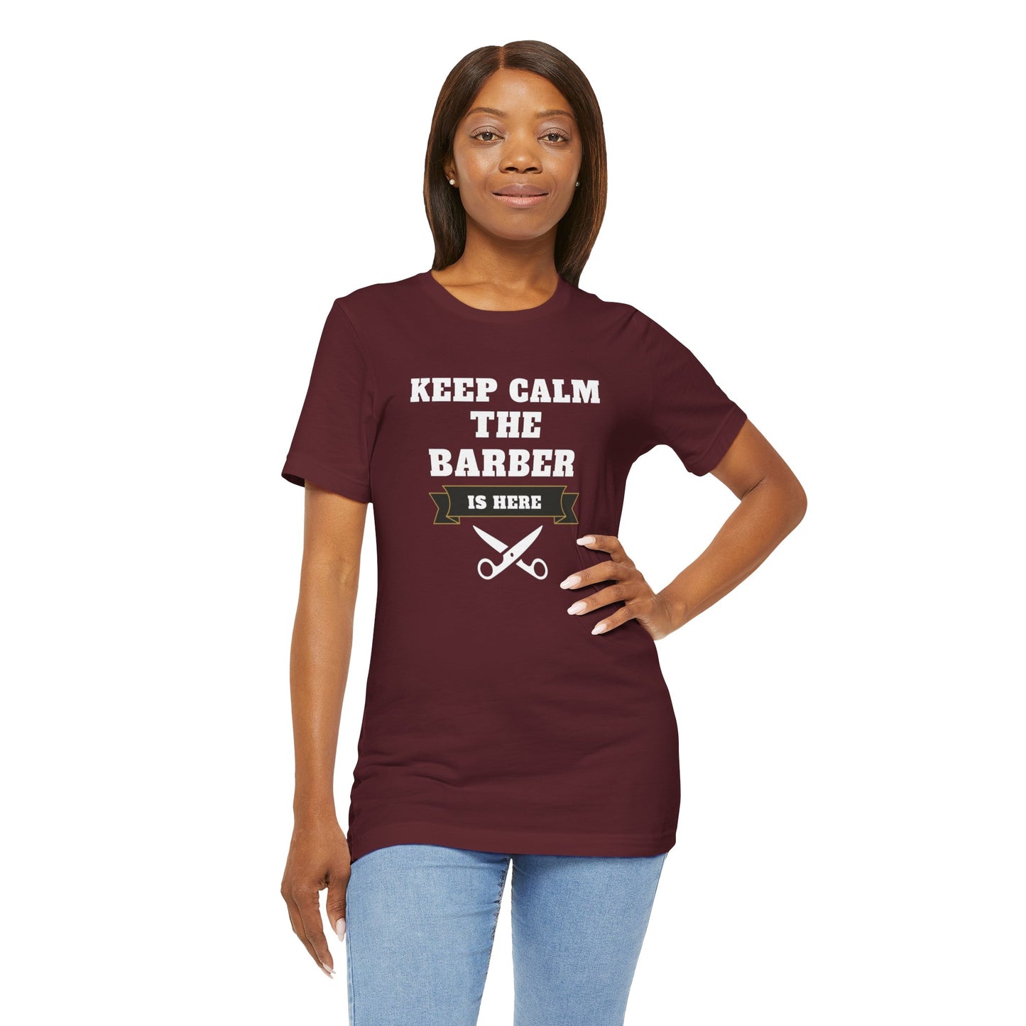 Barber/ Keep Calm The Barber Is Here Unisex Jersey Short Sleeve Tee