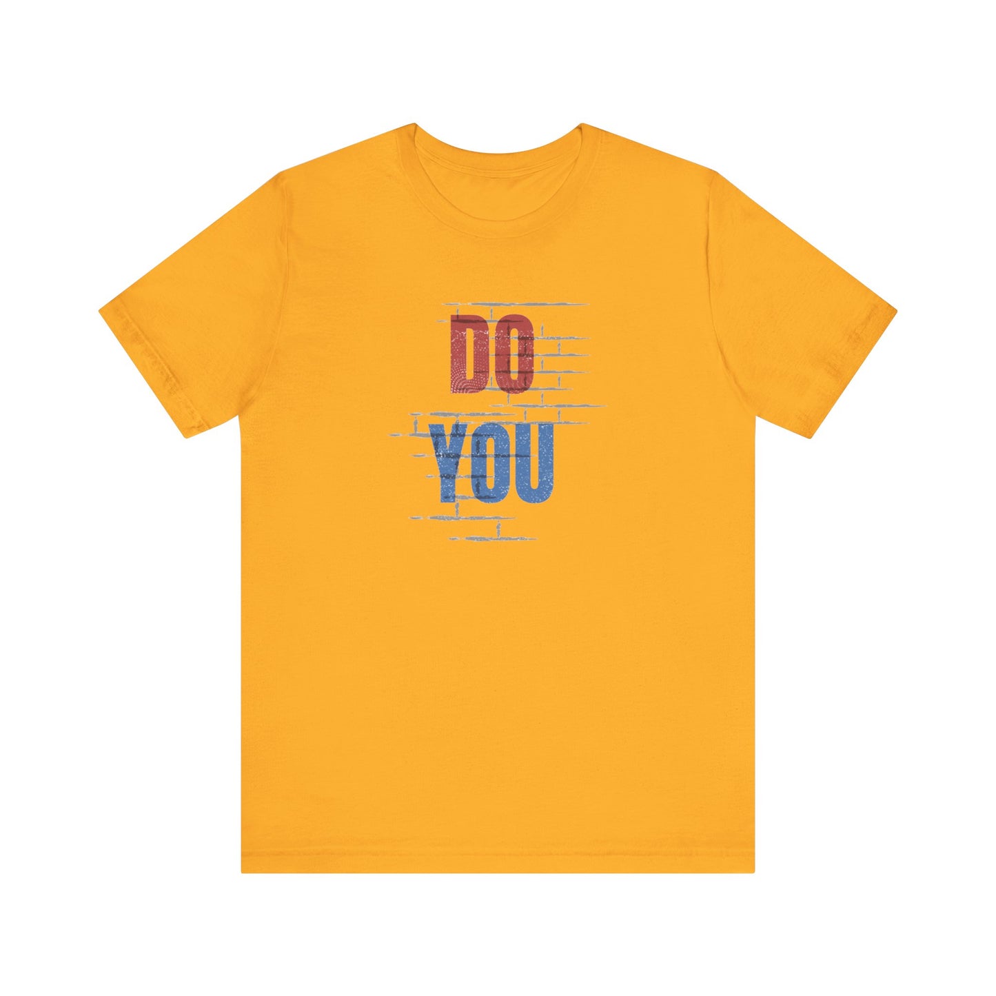 Do You Unisex Jersey Short Sleeve Tee