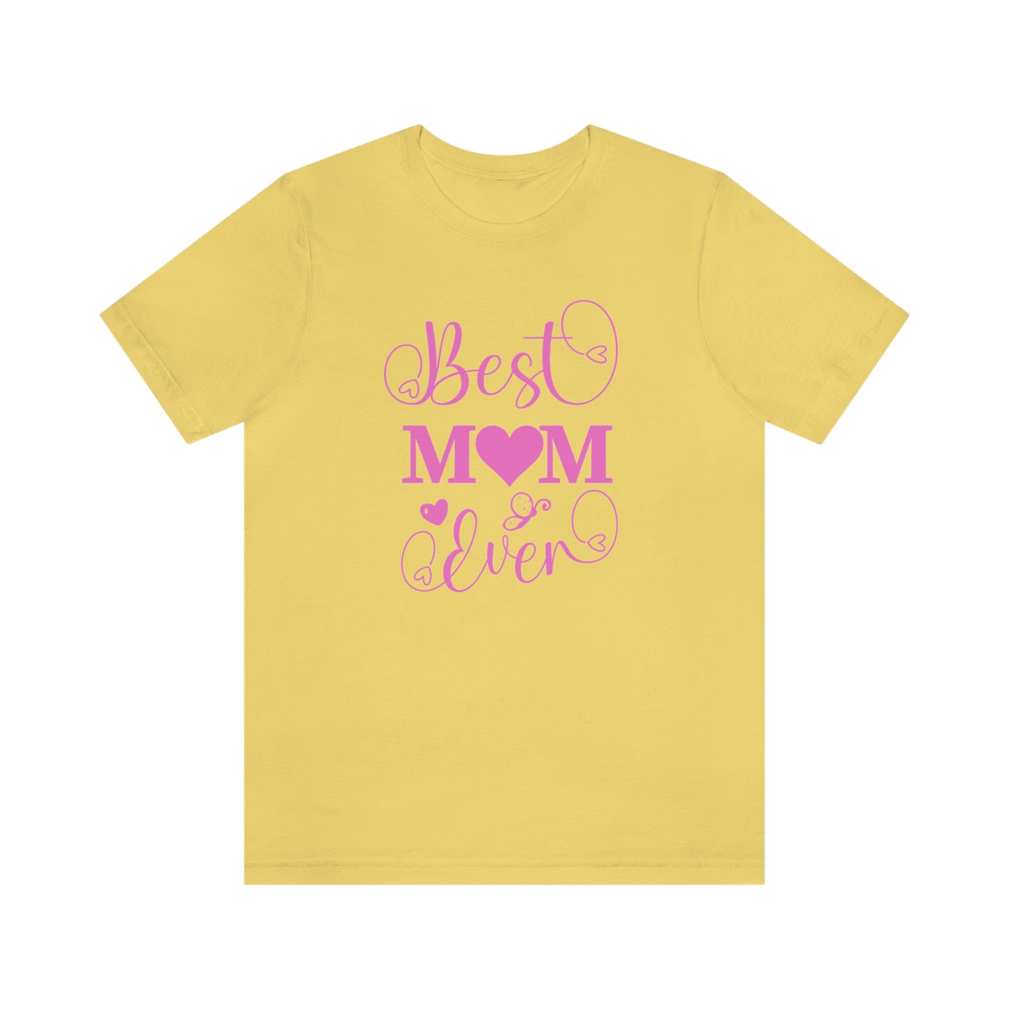 Best Mom Ever Unisex Jersey Short Sleeve Tee