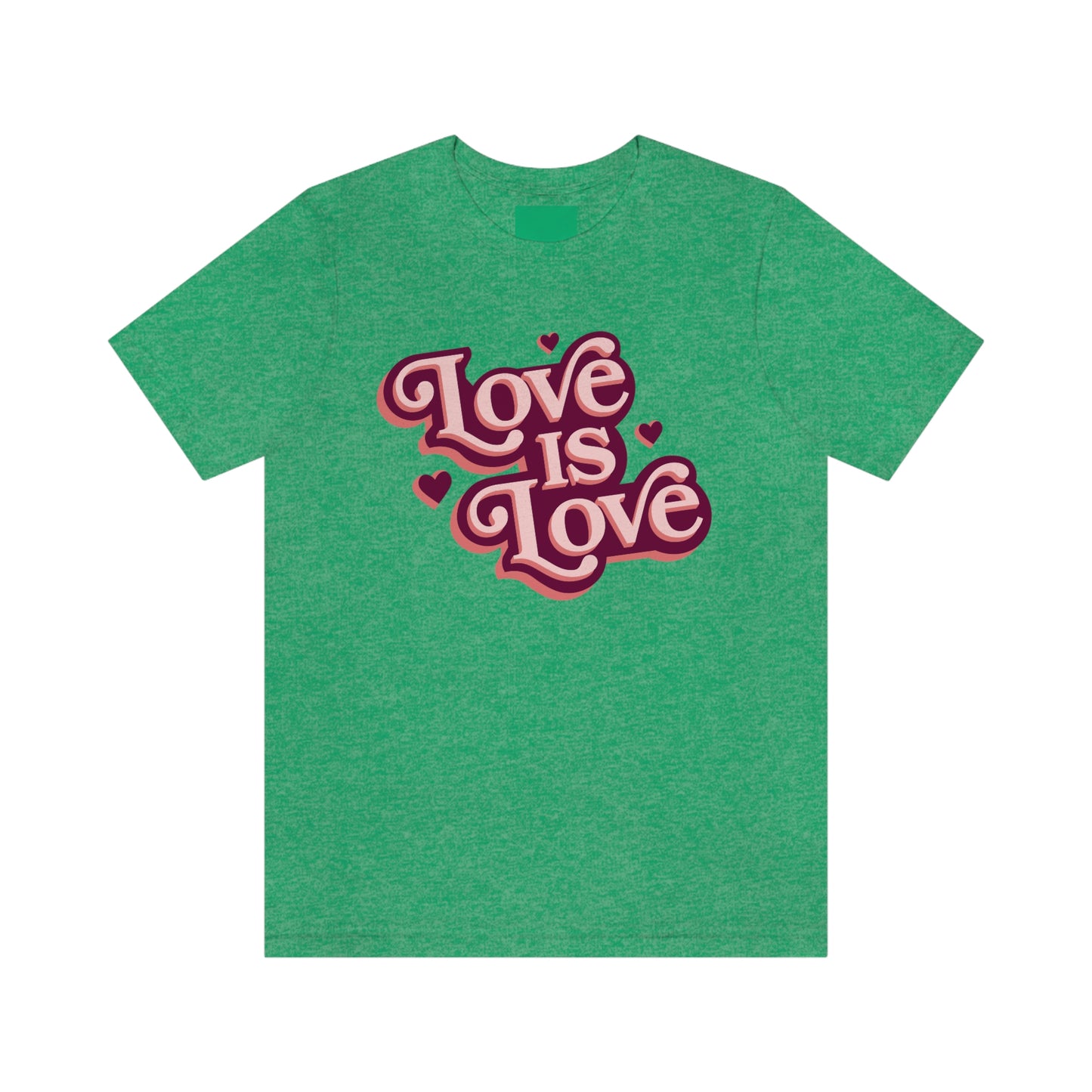 Love is Love Unisex Jersey Short Sleeve Tee