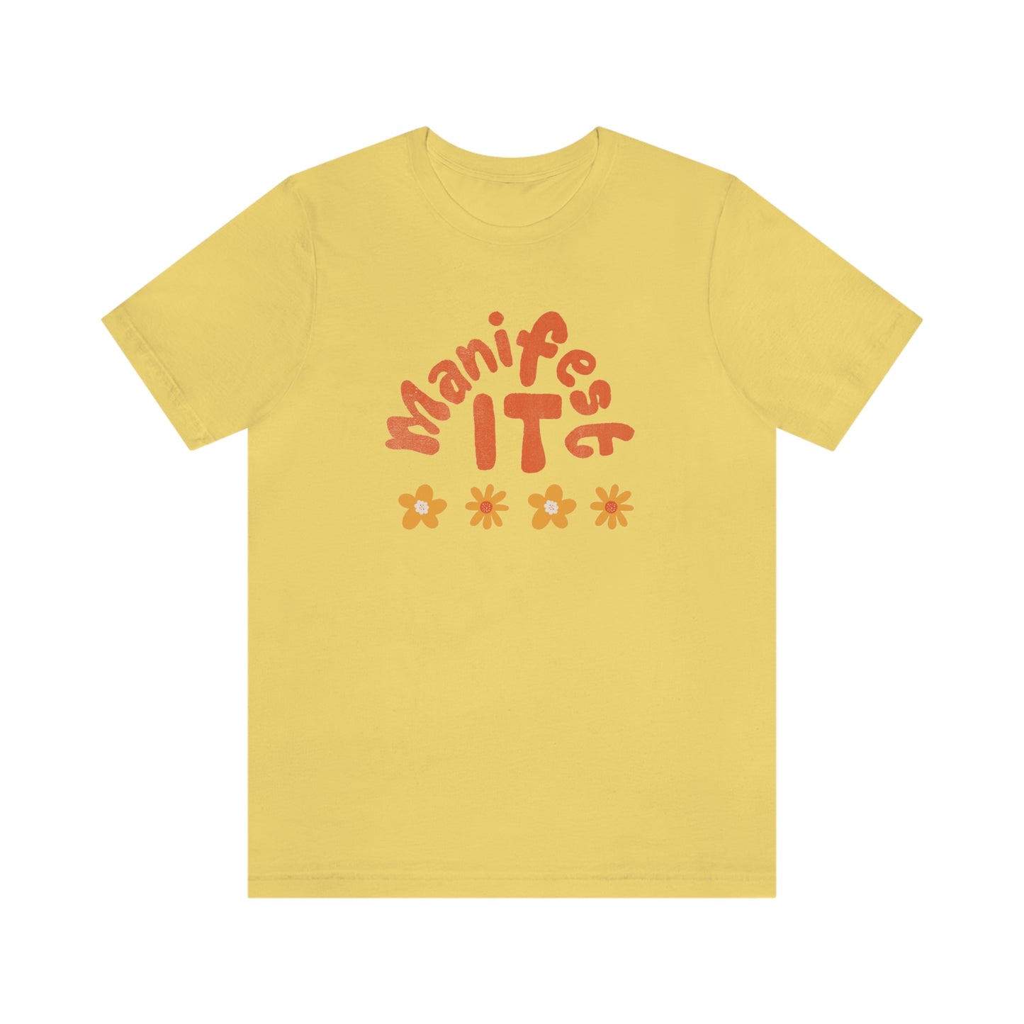 Manifest It Unisex Jersey Short Sleeve Tee