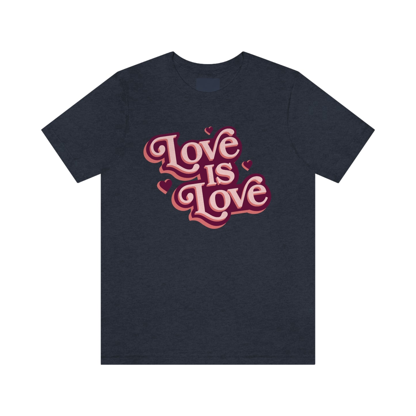 Love is Love Unisex Jersey Short Sleeve Tee