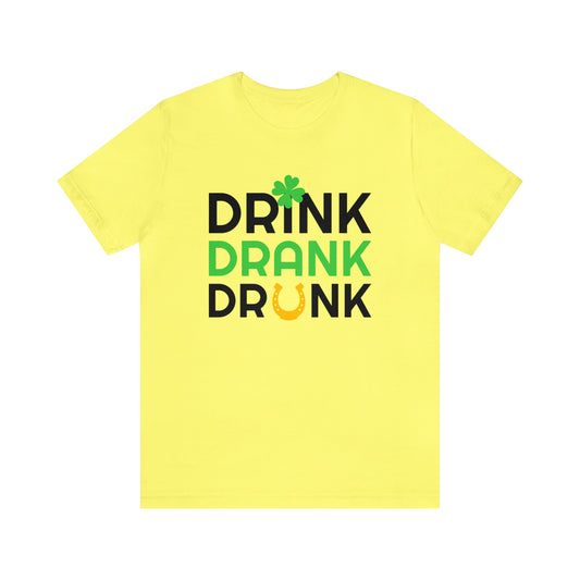 Drink Drank Drunk Unisex Jersey Short Sleeve Tee