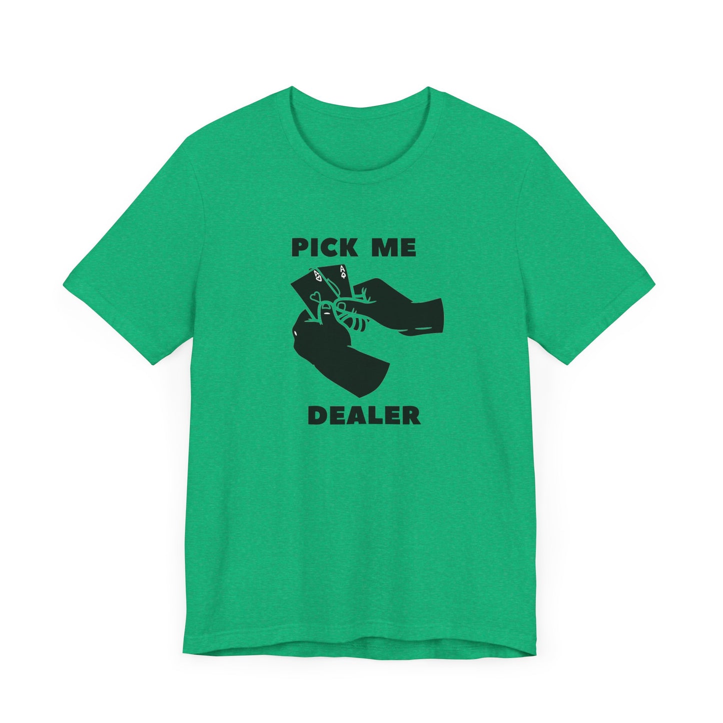 Poker/ Pick Me Dealer Unisex Jersey Short Sleeve Tee