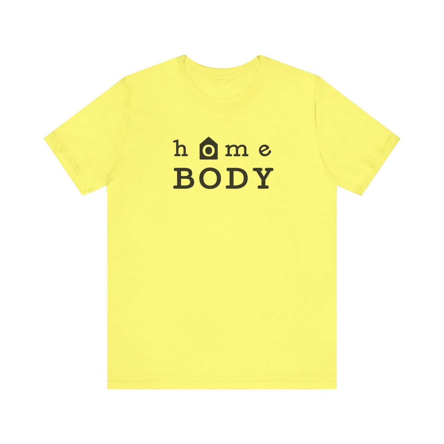 Home Body Unisex Jersey Short Sleeve Tee