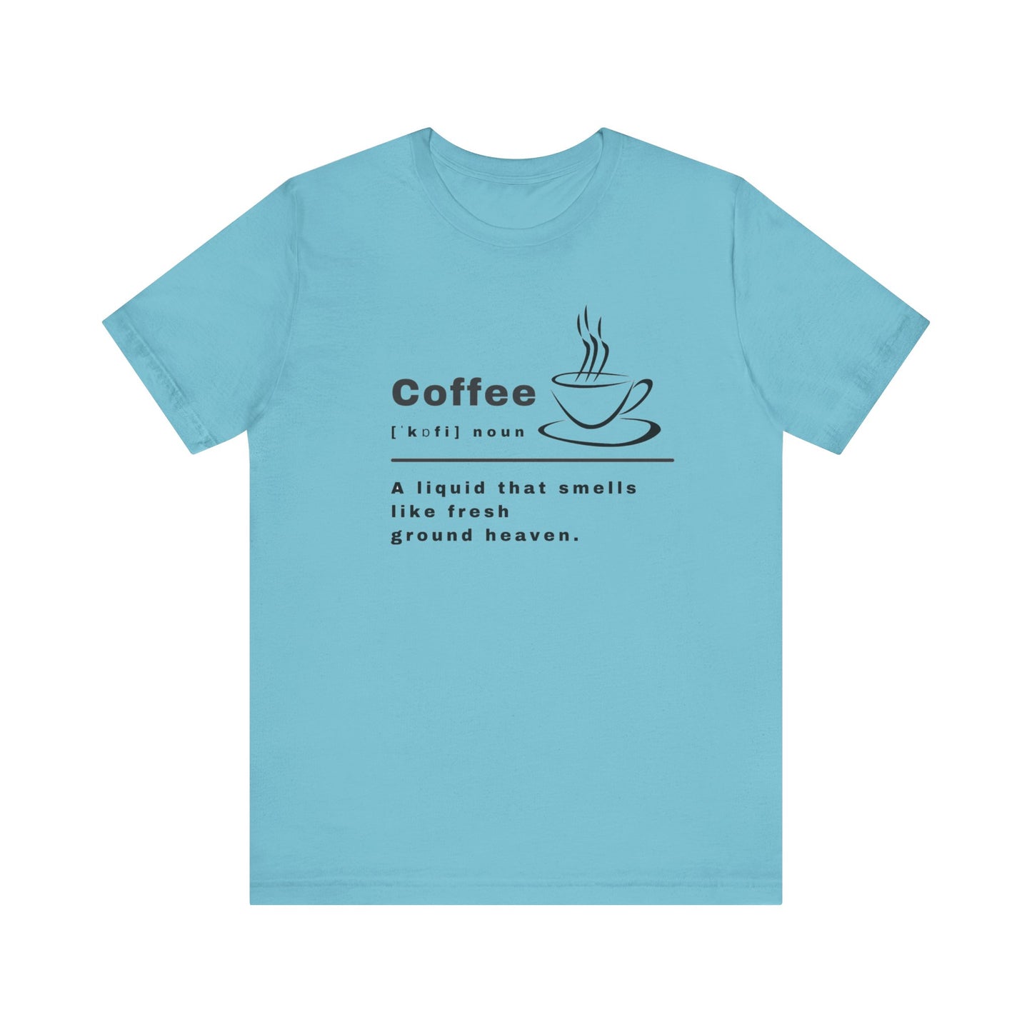 Coffee Unisex Jersey Short Sleeve Tee