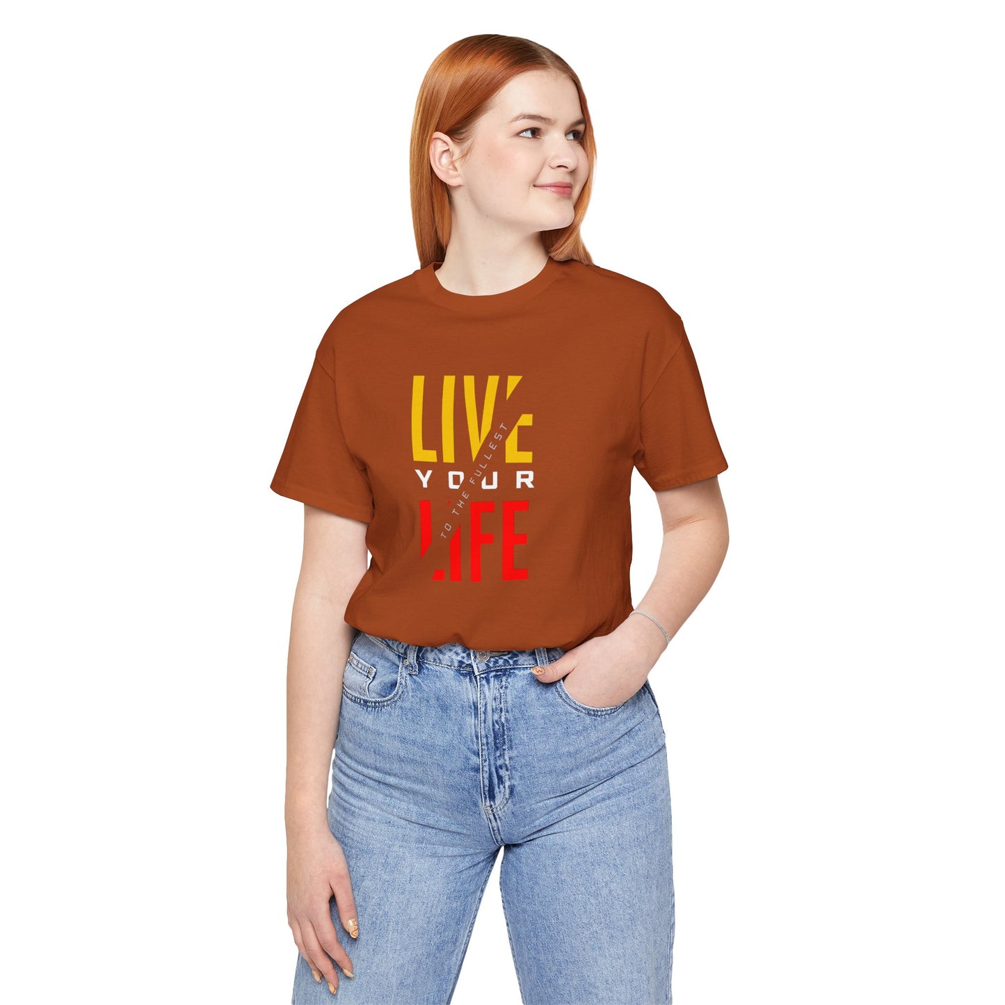 Live Your Life Unisex Jersey Short Sleeve Tee