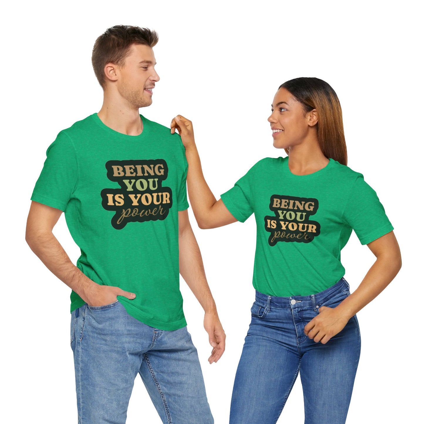 Being You Is Your Power Unisex Jersey Short Sleeve Tee