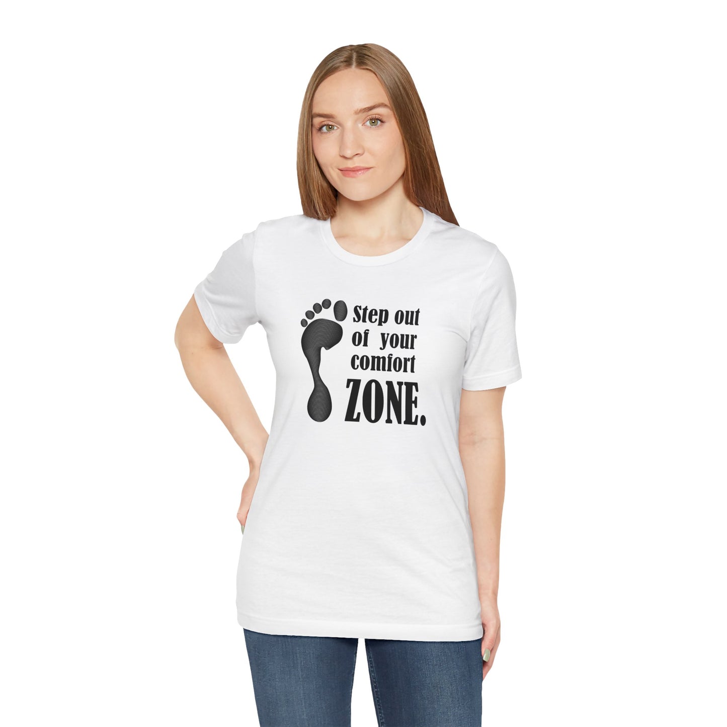 Step Out Your Comfort Zone Unisex Jersey Short Sleeve Tee