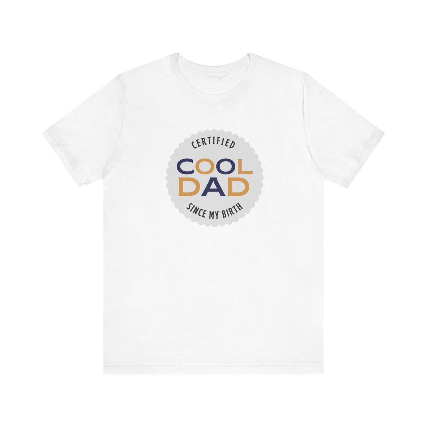 Certified Cool Dad Unisex Jersey Short Sleeve Tee