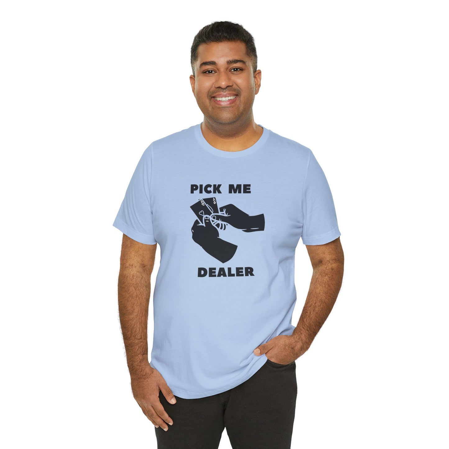 Poker/ Pick Me Dealer Unisex Jersey Short Sleeve Tee