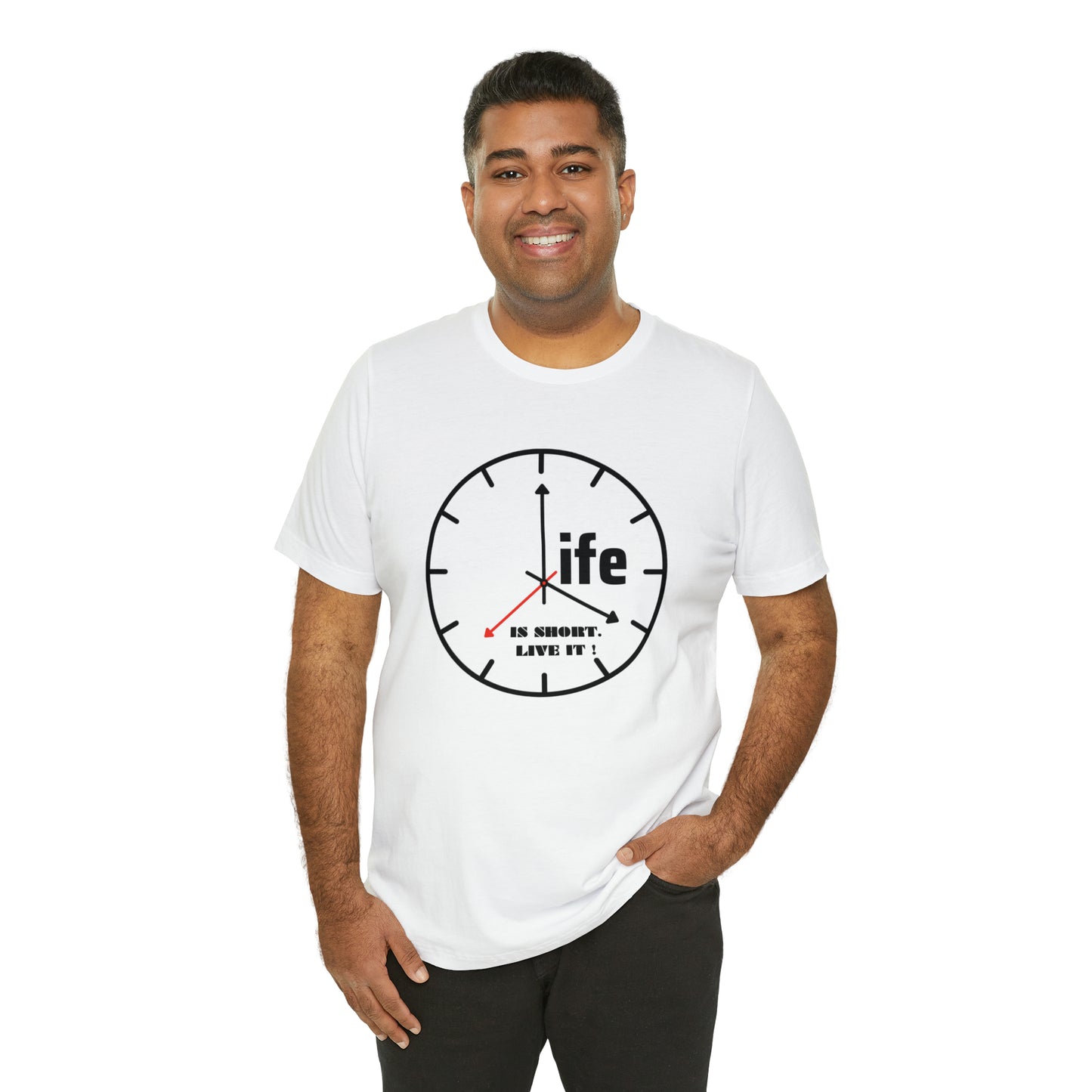 Life is To Short Live It Unisex Jersey Short Sleeve Tee