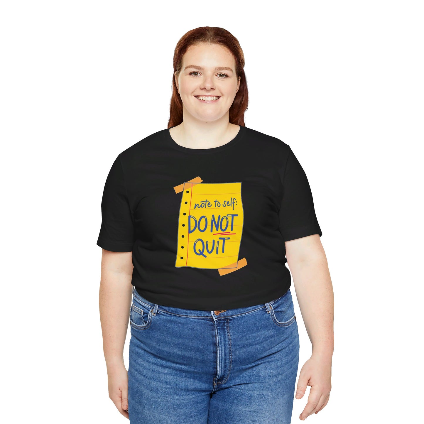 Note to Self Don't Quit Unisex Jersey Short Sleeve Tee