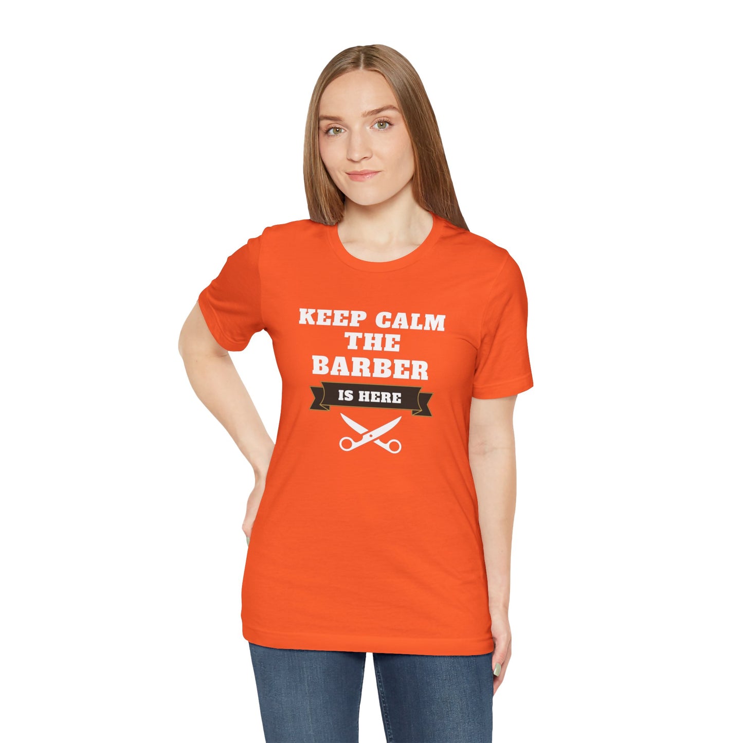 Barber/ Keep Calm The Barber Is Here Unisex Jersey Short Sleeve Tee