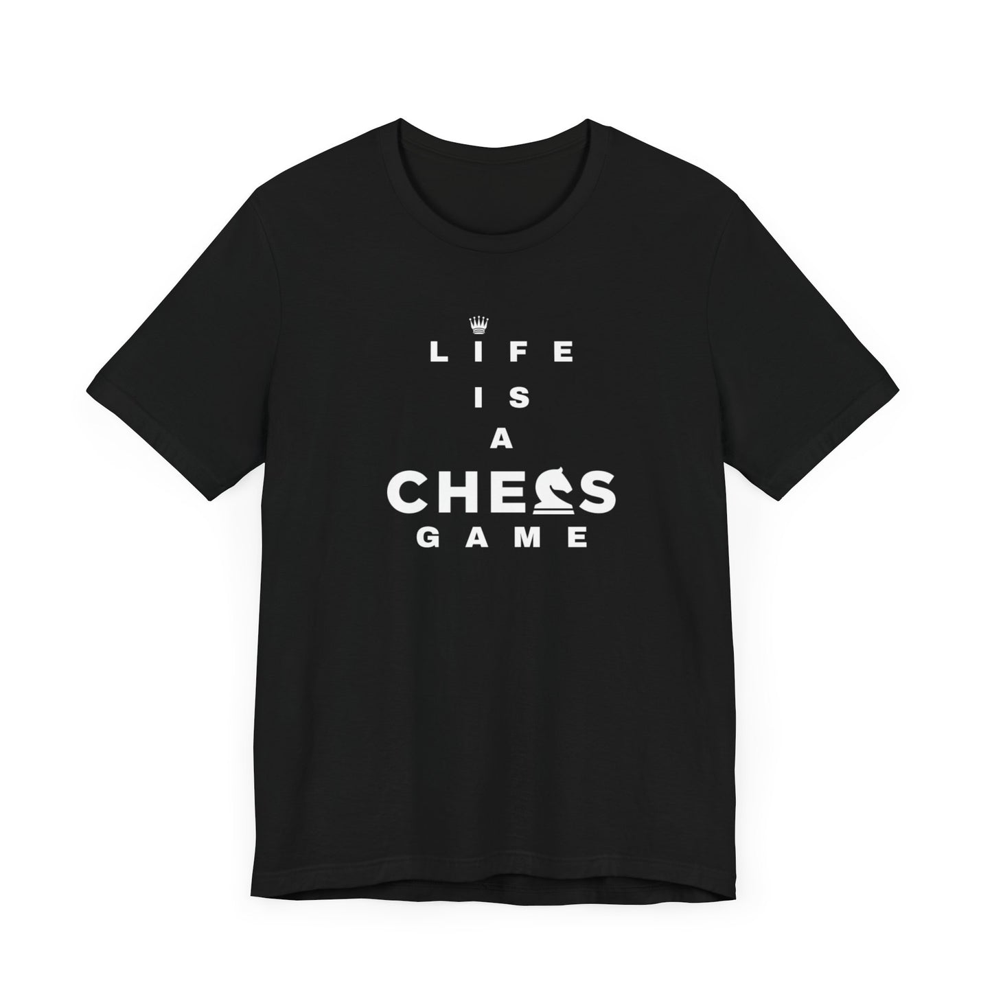 Life Is a Chess Game Unisex Jersey Short Sleeve Tee