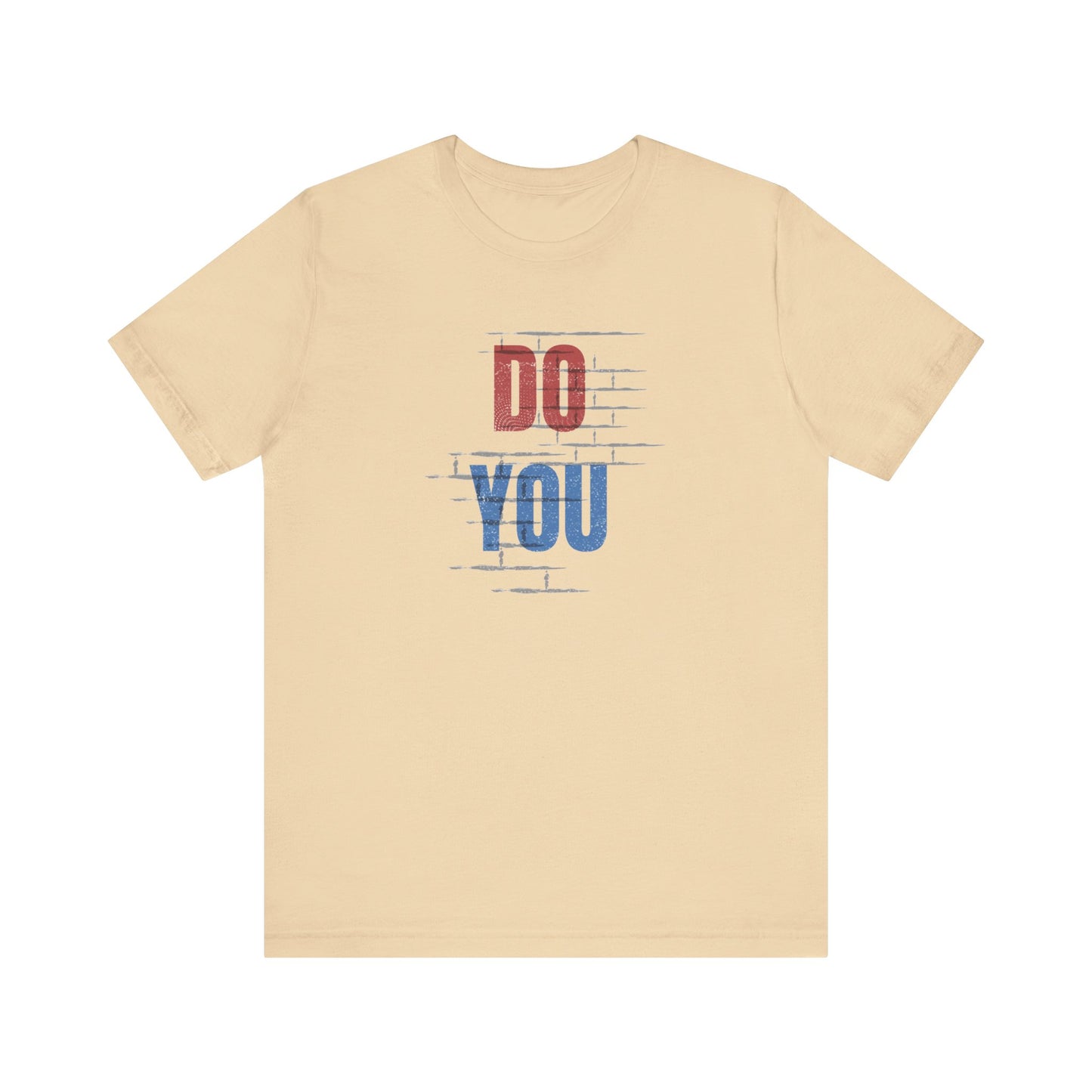 Do You Unisex Jersey Short Sleeve Tee