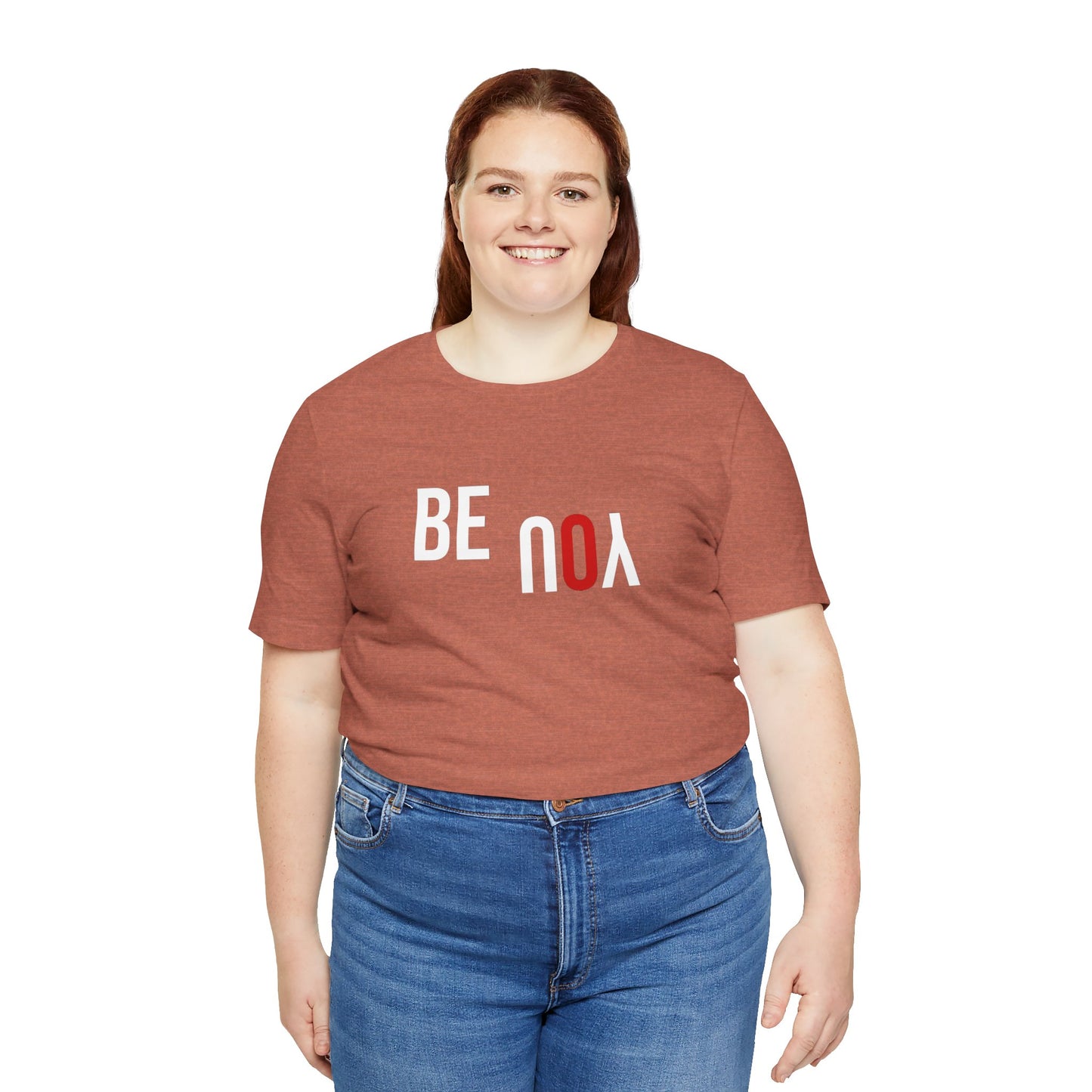 Be You Unisex Jersey Short Sleeve Tee