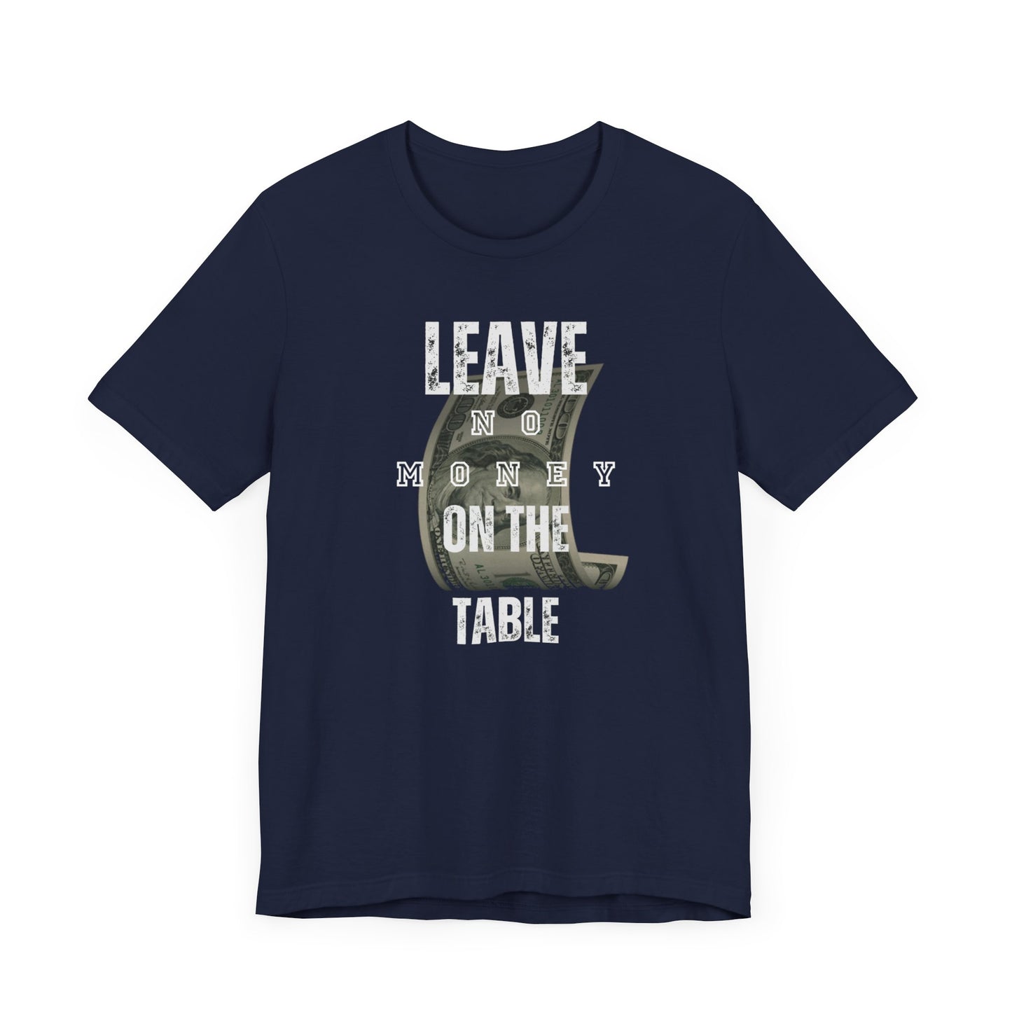 Poker/ Leave No Money on The Table Unisex Jersey Short Sleeve Tee