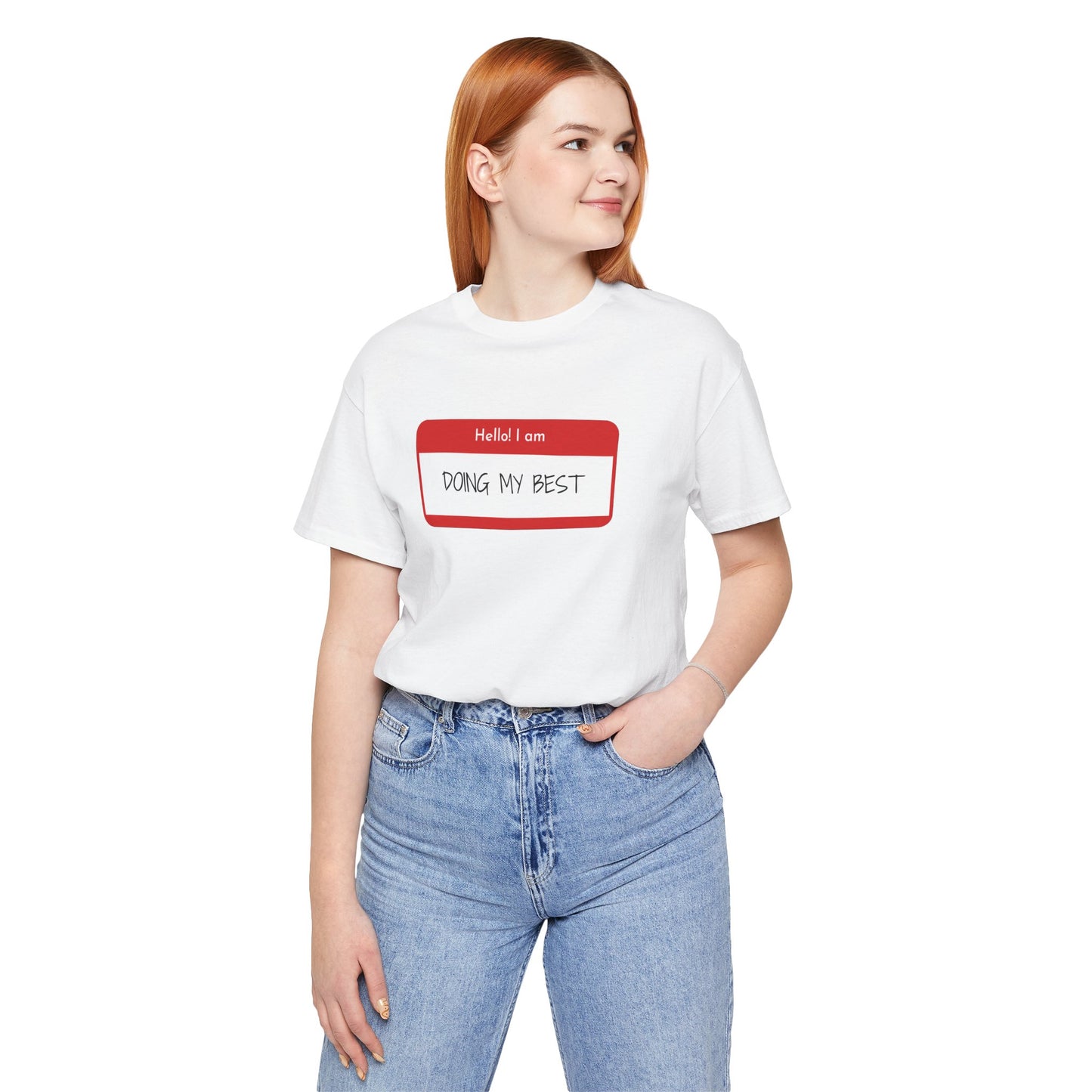 Hello I Am Doing My Best Unisex Jersey Short Sleeve Tee