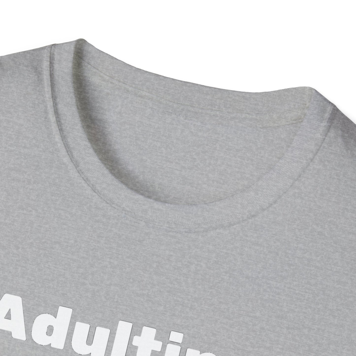 Adulting Unisex Softstyle T-Shirt