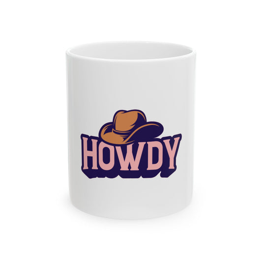 Howdy Ceramic Mug, (11oz, 15oz)