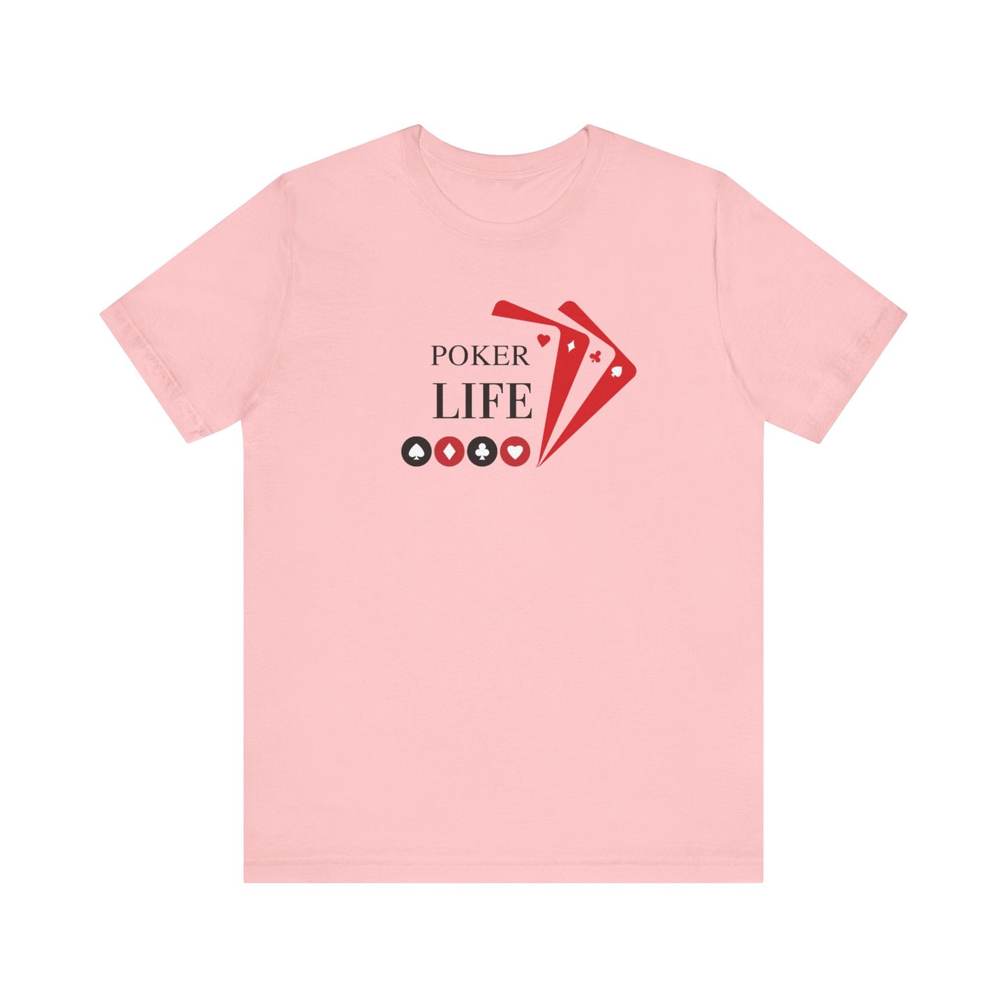 Poker Life Unisex Jersey Short Sleeve Tee