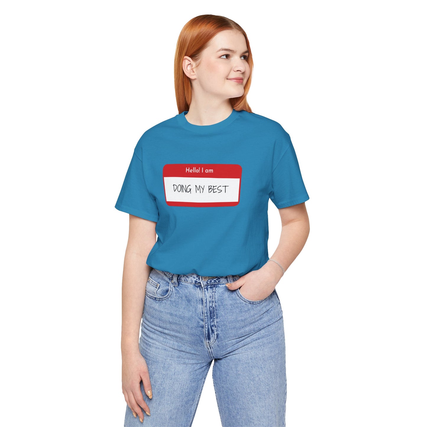 Hello I Am Doing My Best Unisex Jersey Short Sleeve Tee