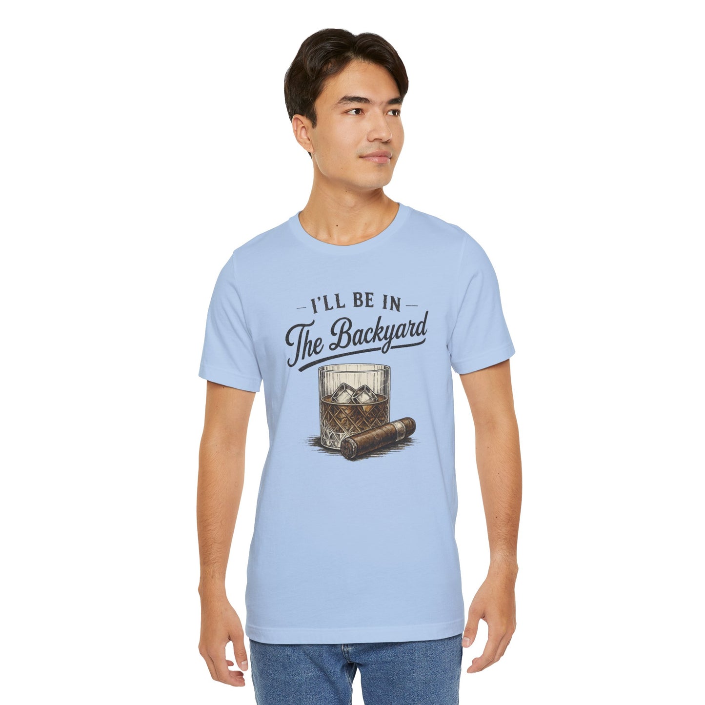 Cigar/ I'll Be In The Backyard Unisex Jersey Short Sleeve Tee